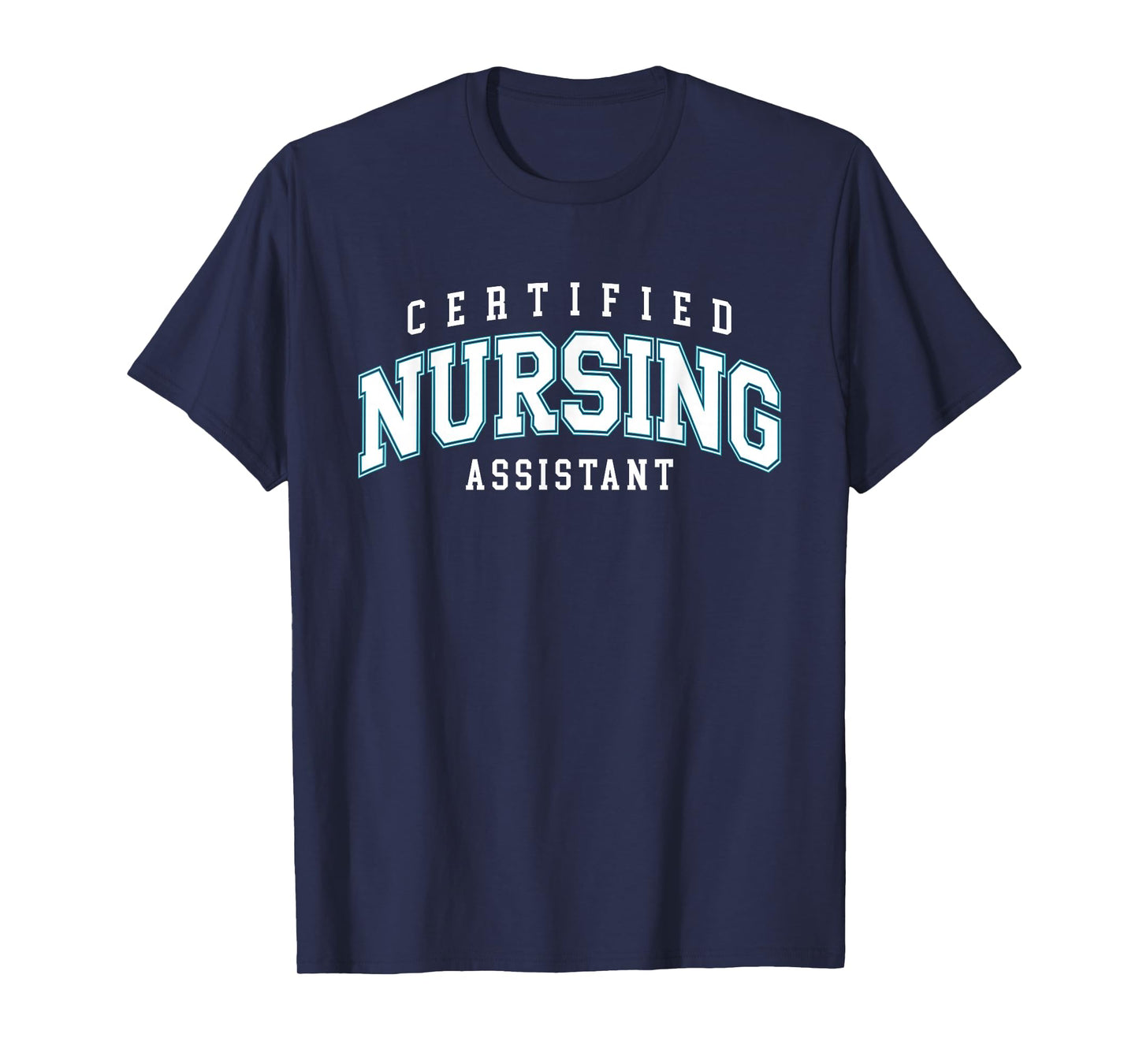 CNA Certified Nursing Assistant Nurse Day T-Shirt