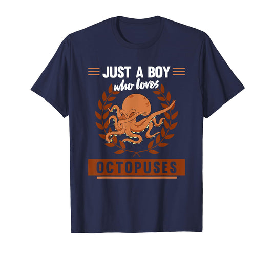 Dabbing Octopus Mollusk Just A Boy Who Loves Octopuses T-Shirt