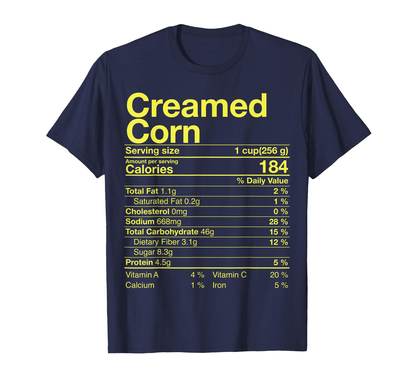 Creamed Corn Nutrition Facts Thanksgiving Gift Turkey Day T-Shirt