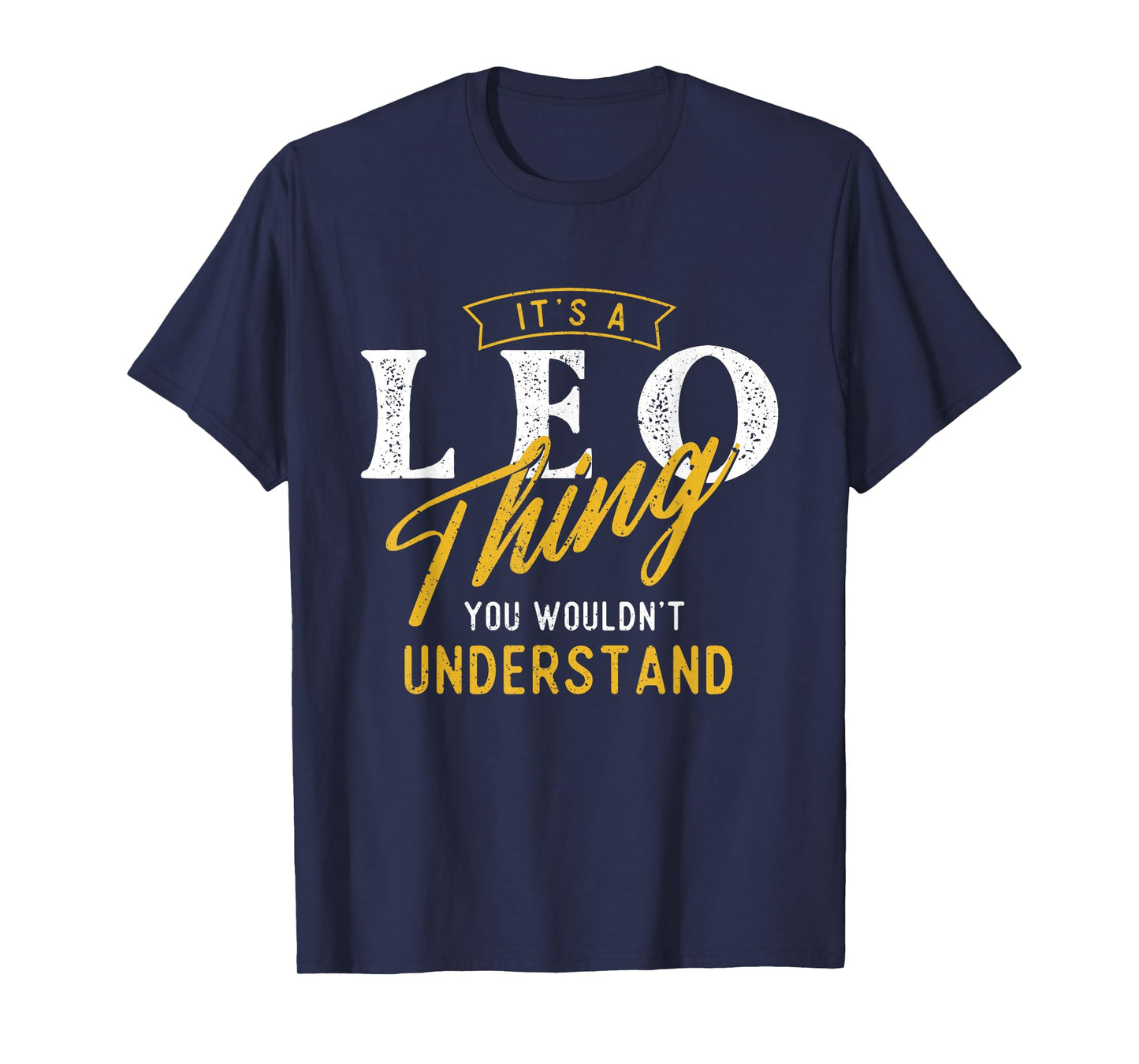 It's A Leo Thing - Zodiac Sign Astrology Birthday Horoscope T-Shirt