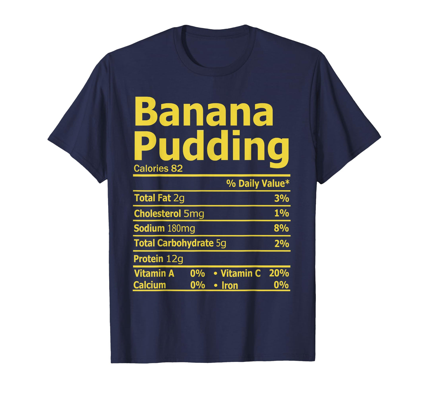 Banana Pudding Nutrition Facts Funny Thanksgiving Nutrition T-Shirt