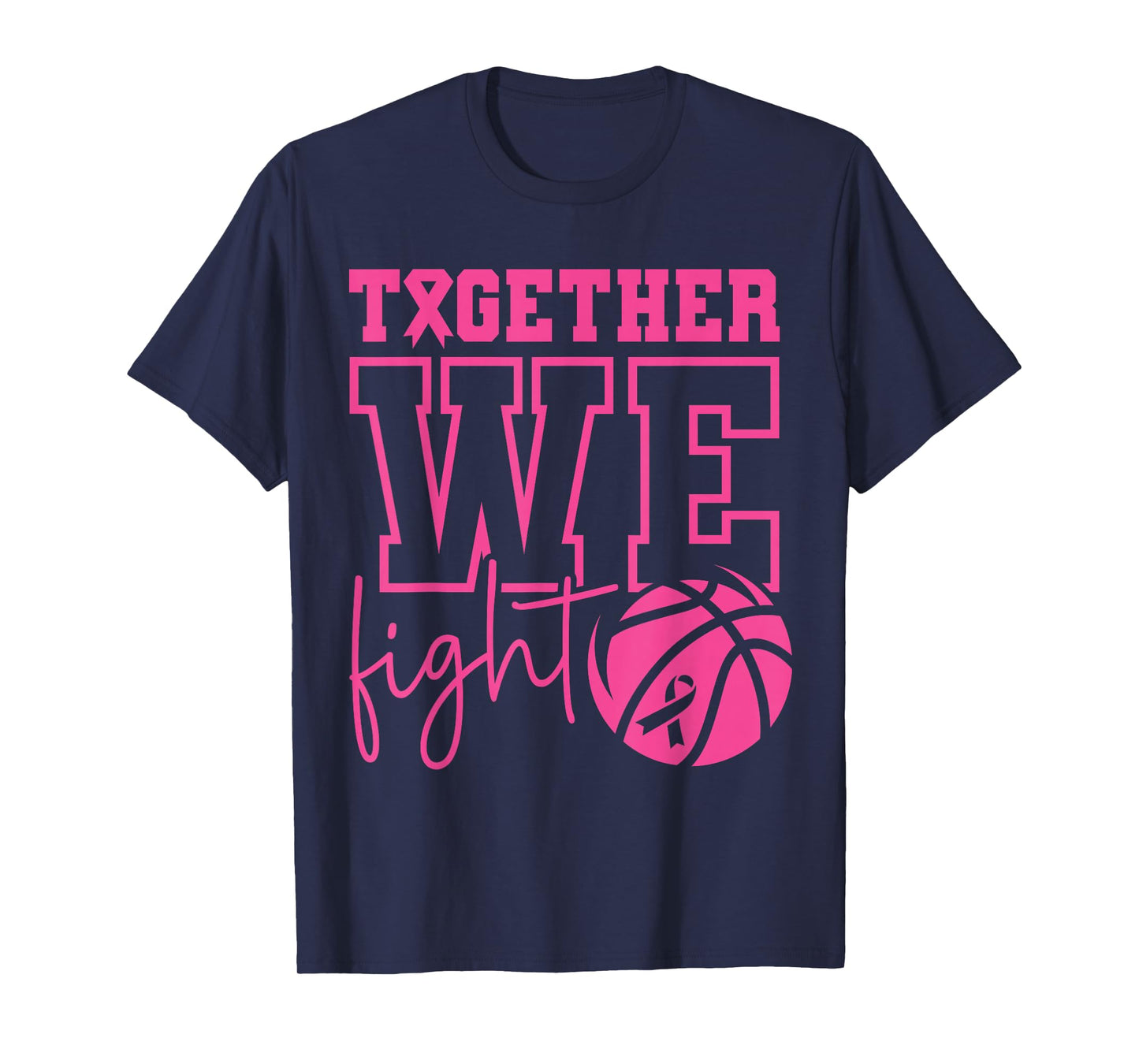 Together We Fight Basketball Breast Cancer Awareness Sports T-Shirt