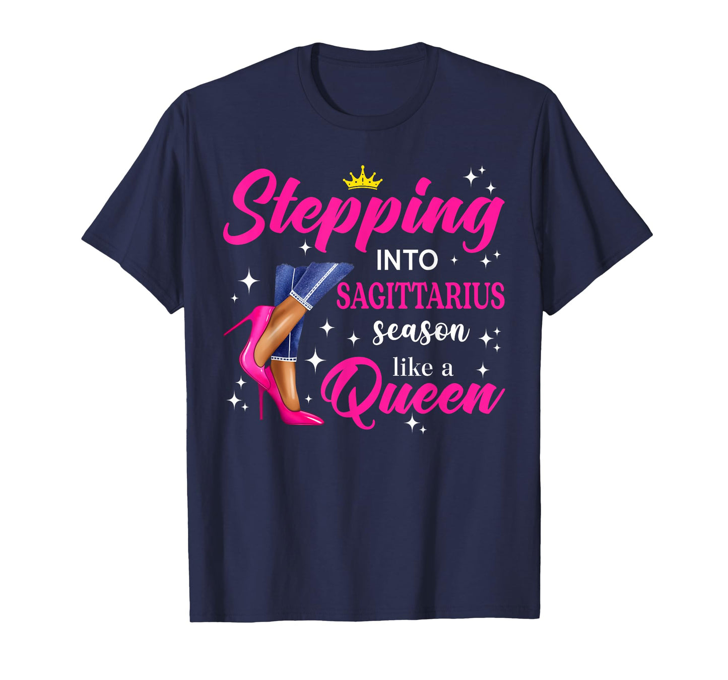 Stepping Into Sagittarius Season Like A Queen Pink High Heel T-Shirt