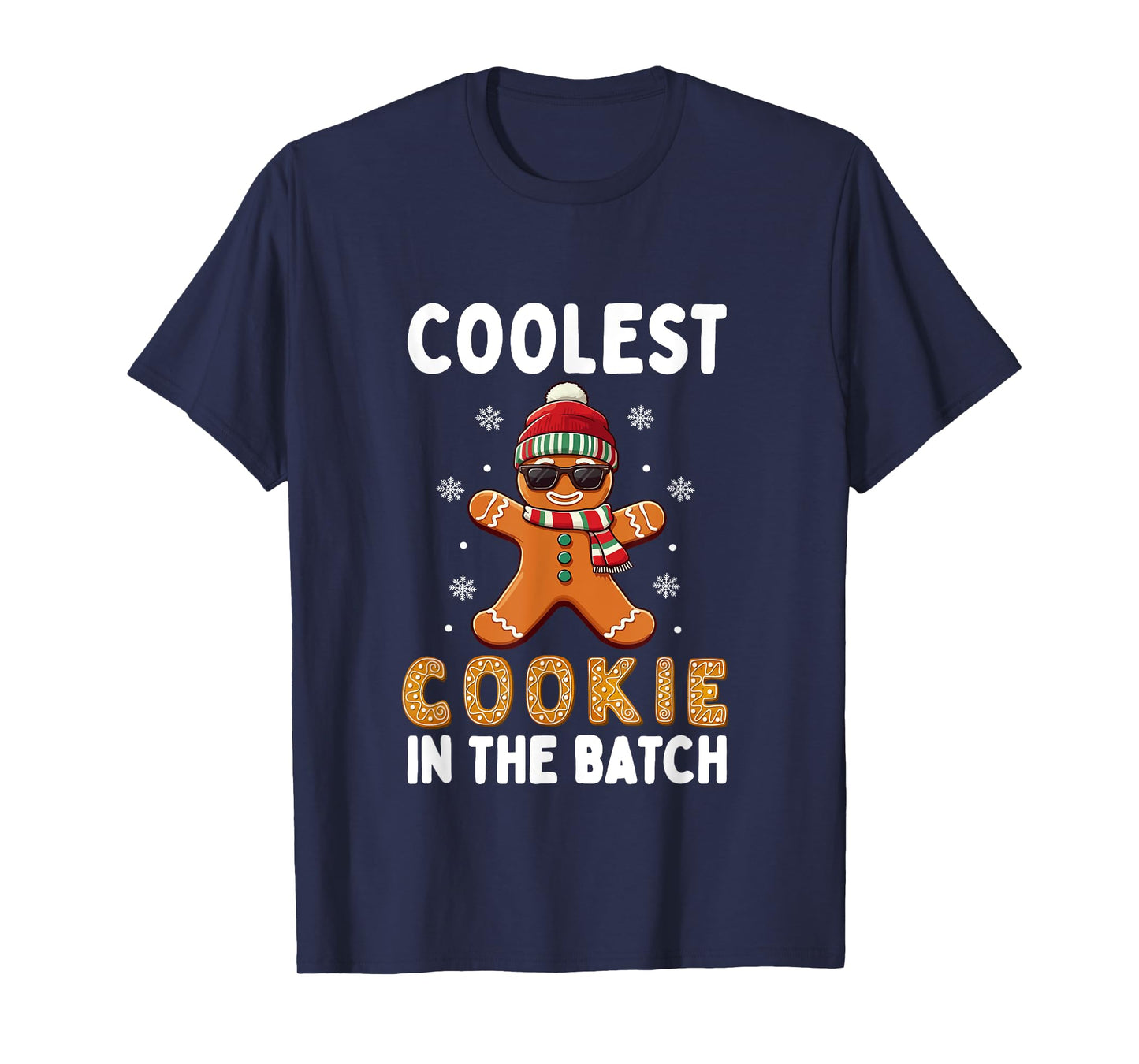 Coolest Cookie In The Batch Funny Gingerbread Christmas T-Shirt