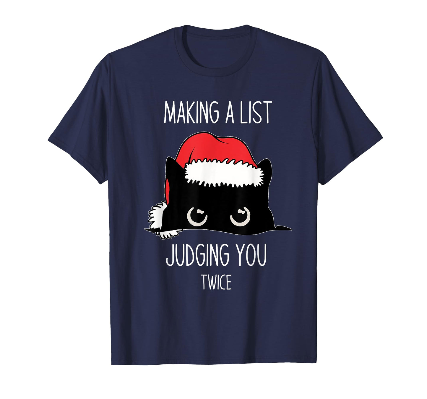 Making A List Judging You Twice Christmas Cat T-Shirt