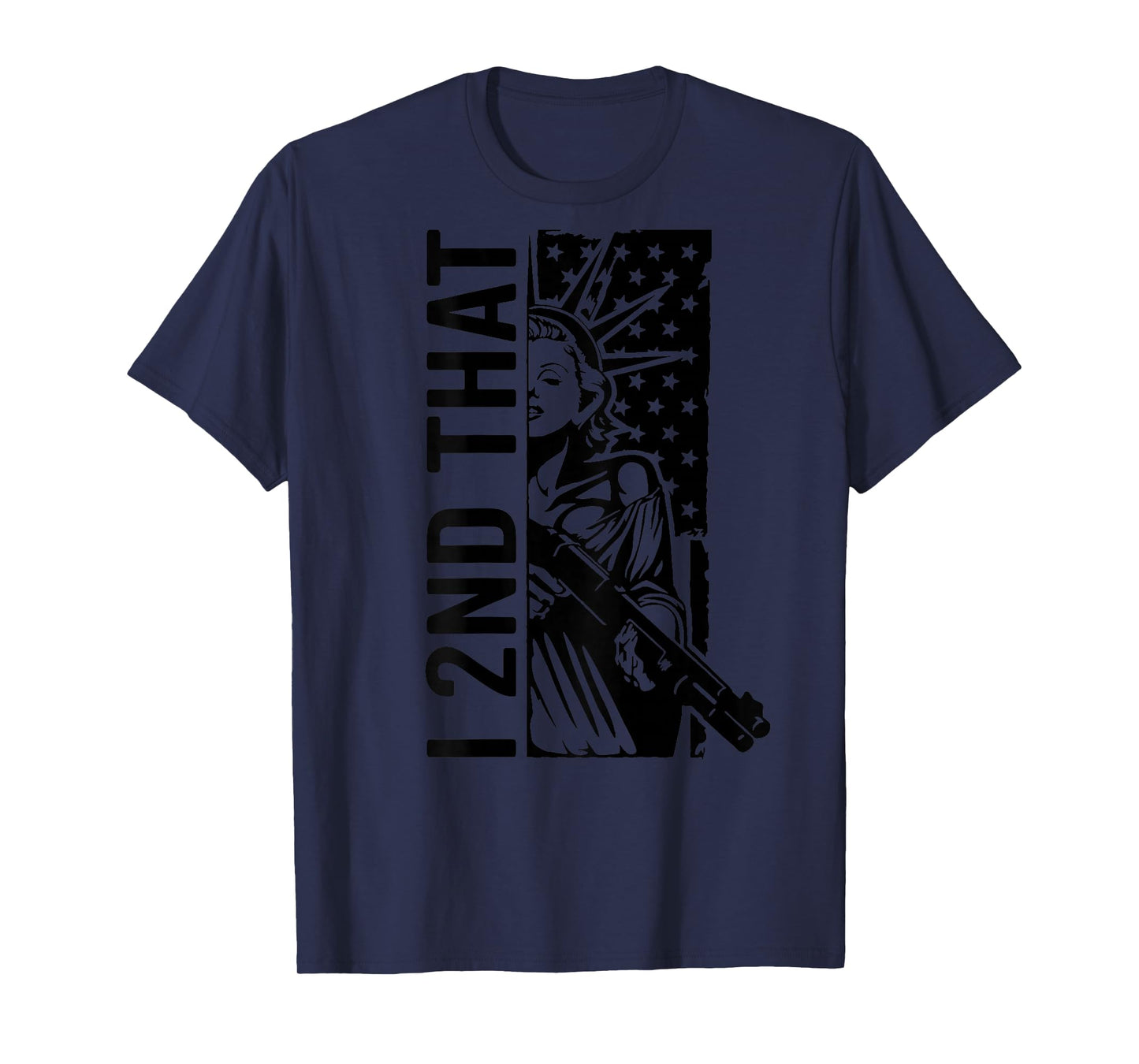 I 2nd That - Second Amendment Pro Gun Rights USA (ON Back) T-Shirt
