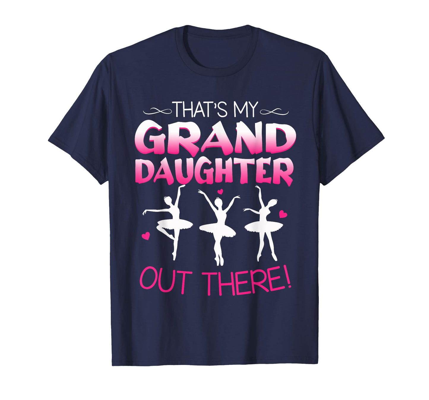 Ballet Dancing Granddaughter Grandpa & Grandma Gift T-Shirt