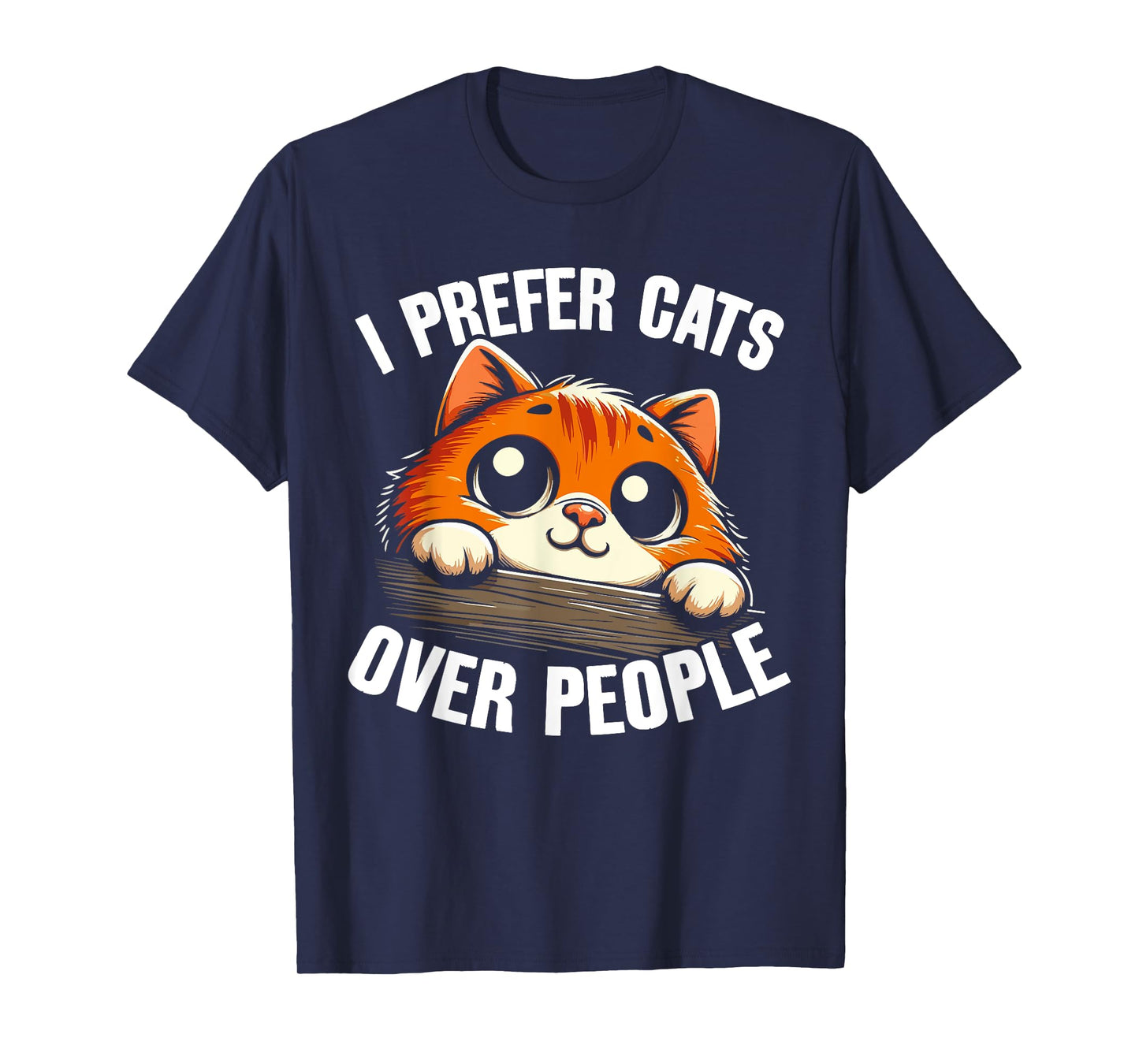 I Prefer Cats Over People Funny Antisocial Cat Lover T-Shirt
