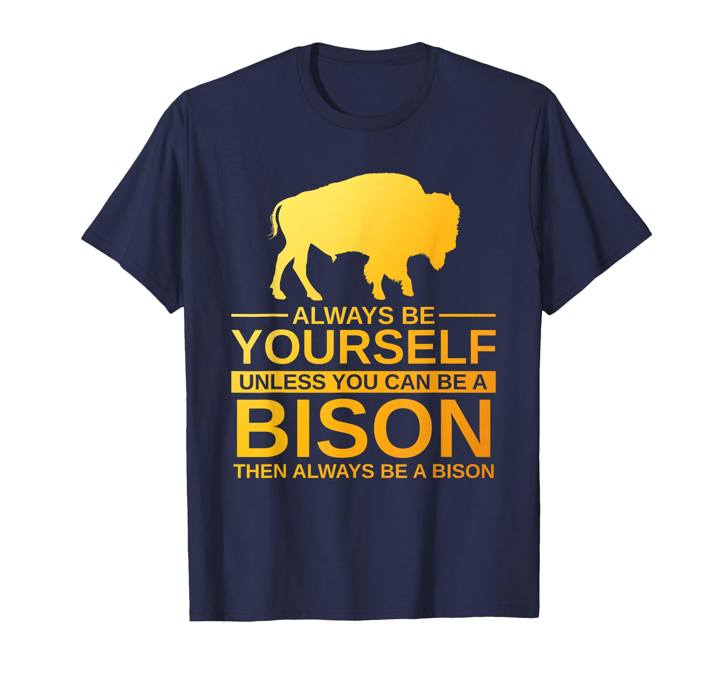 Cool Bison Design For Men Women Buffalo Animal Lovers Bison T-Shirt