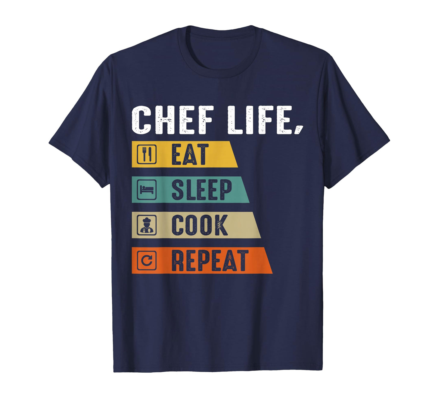 Chef Life Eat Sleep Cook Repeat T-Shirt