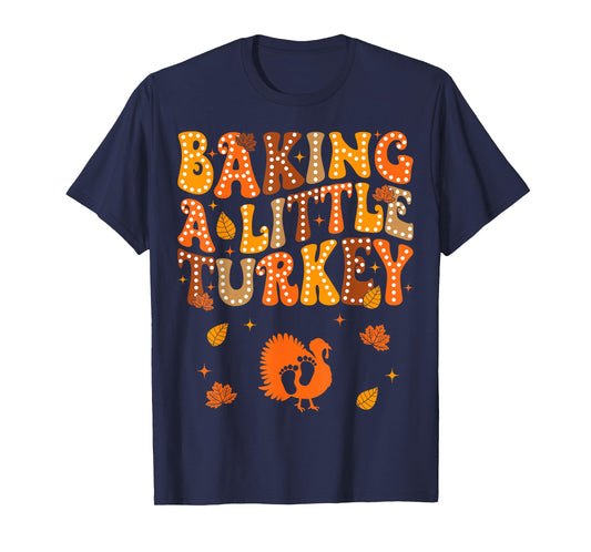 Baking A Little Turkey Thanksgiving Pregnancy Announcement T-Shirt