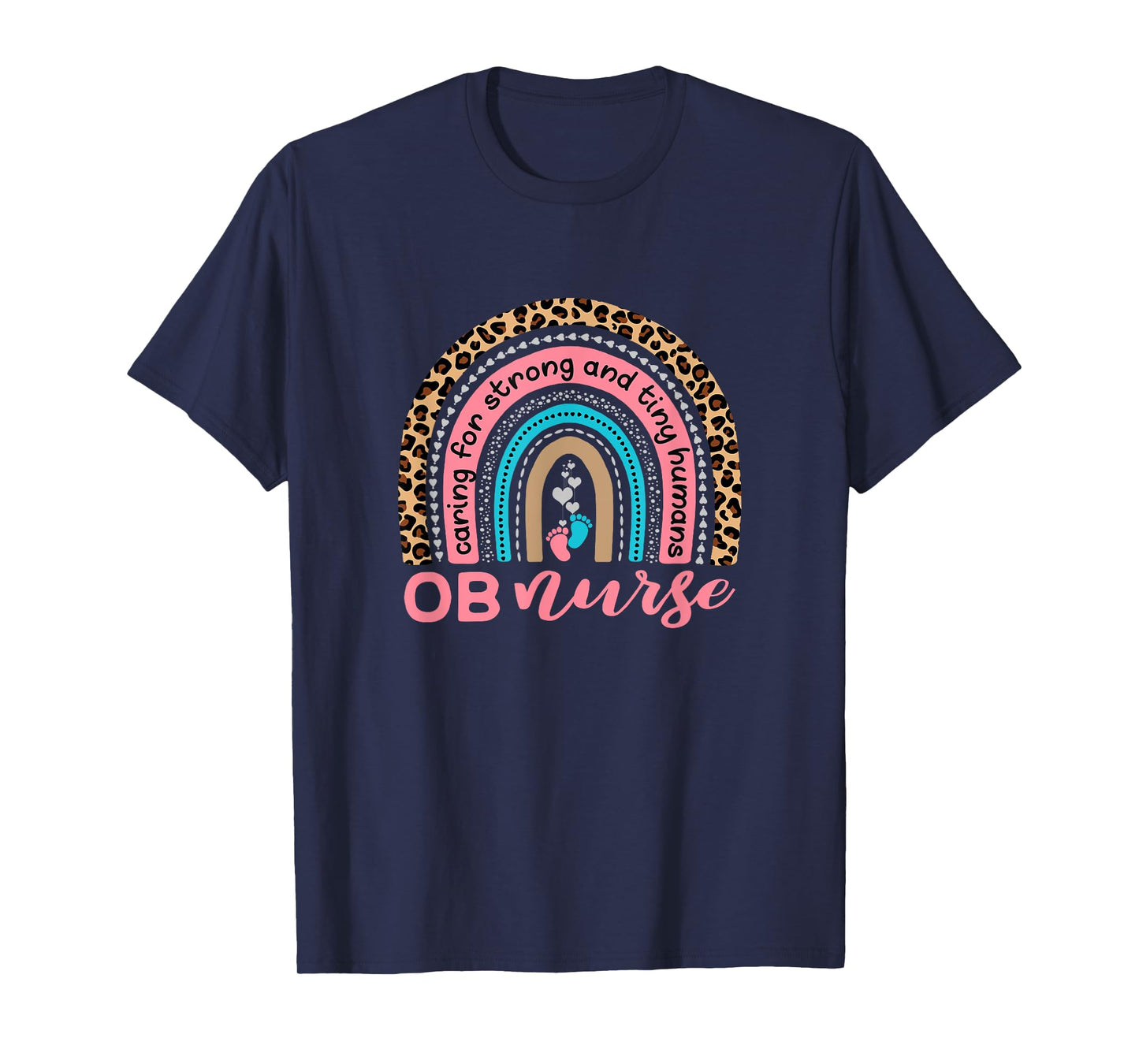 Cute OB Nurse Rainbow - Obstetrics - OB Gyn - Labor Delivery T-Shirt