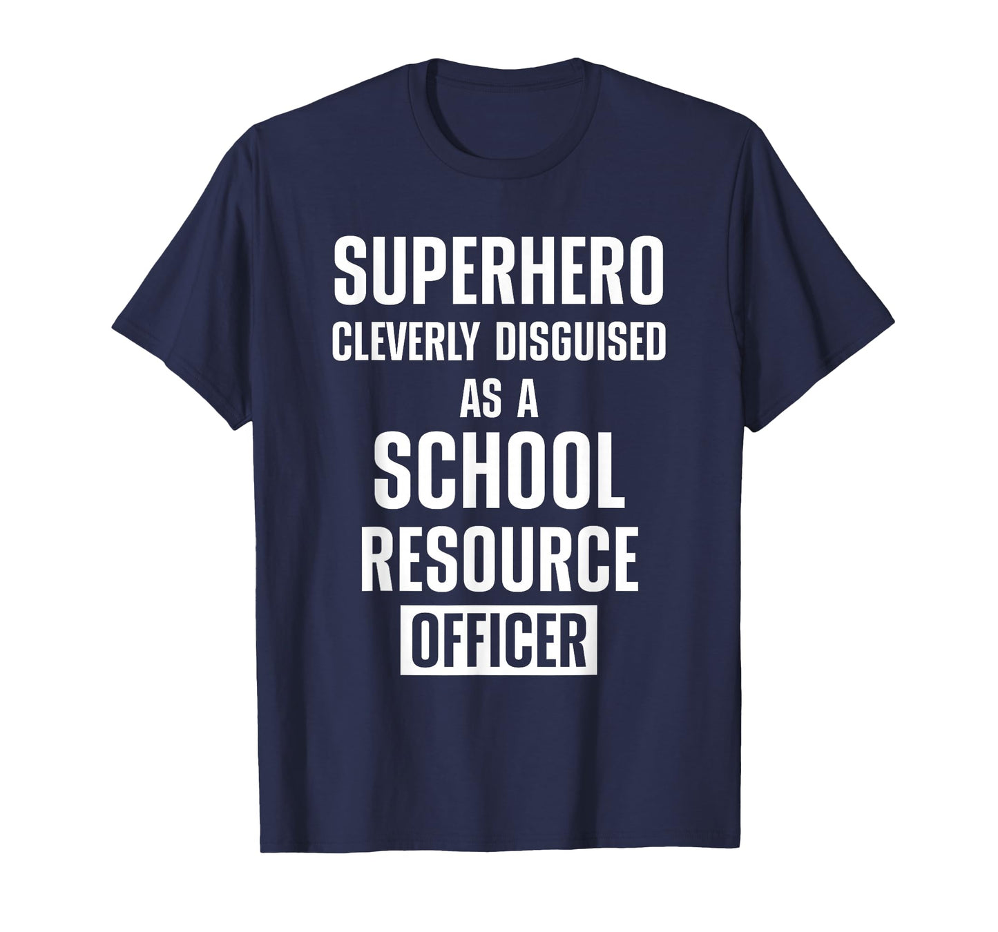 School Resource Officer SRO T-Shirt