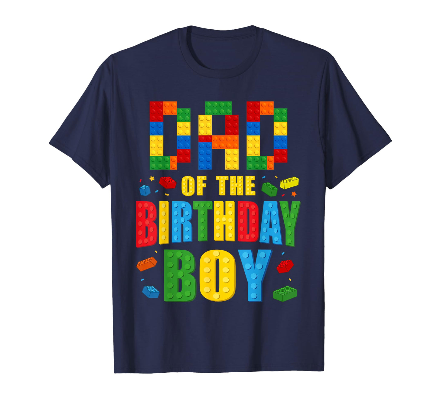 Dad Of The Birthday Boy Building Blocks Bricks Builder T-Shirt