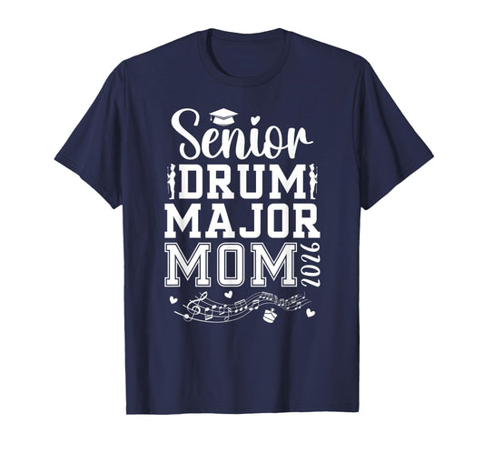Drum Major Senior Mom 2026 Senior Marching Band Mom 2026 T-Shirt