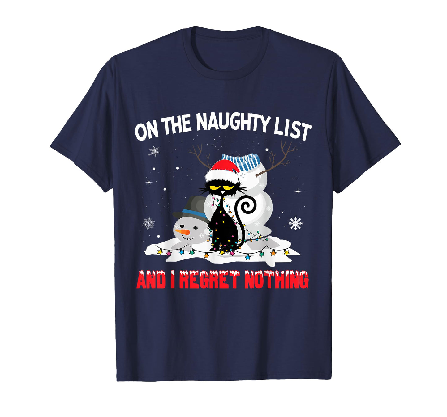 I'm On The Naughty List And I Regret Nothing Black Cat Men Women Kids T-Shirt