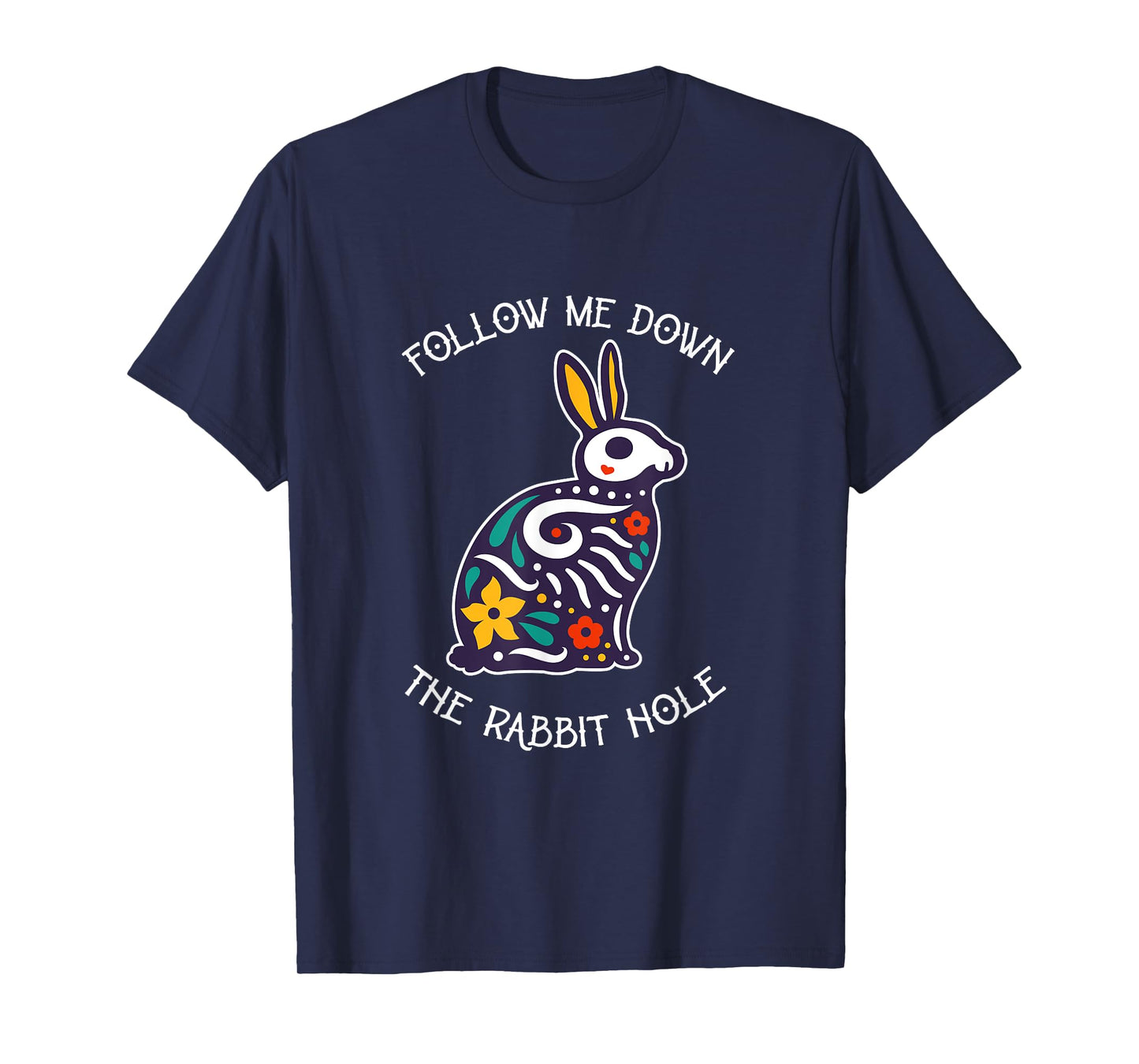 Funny Follow Me Down The Rabbit Hole Surrealistic Bunny T-Shirt