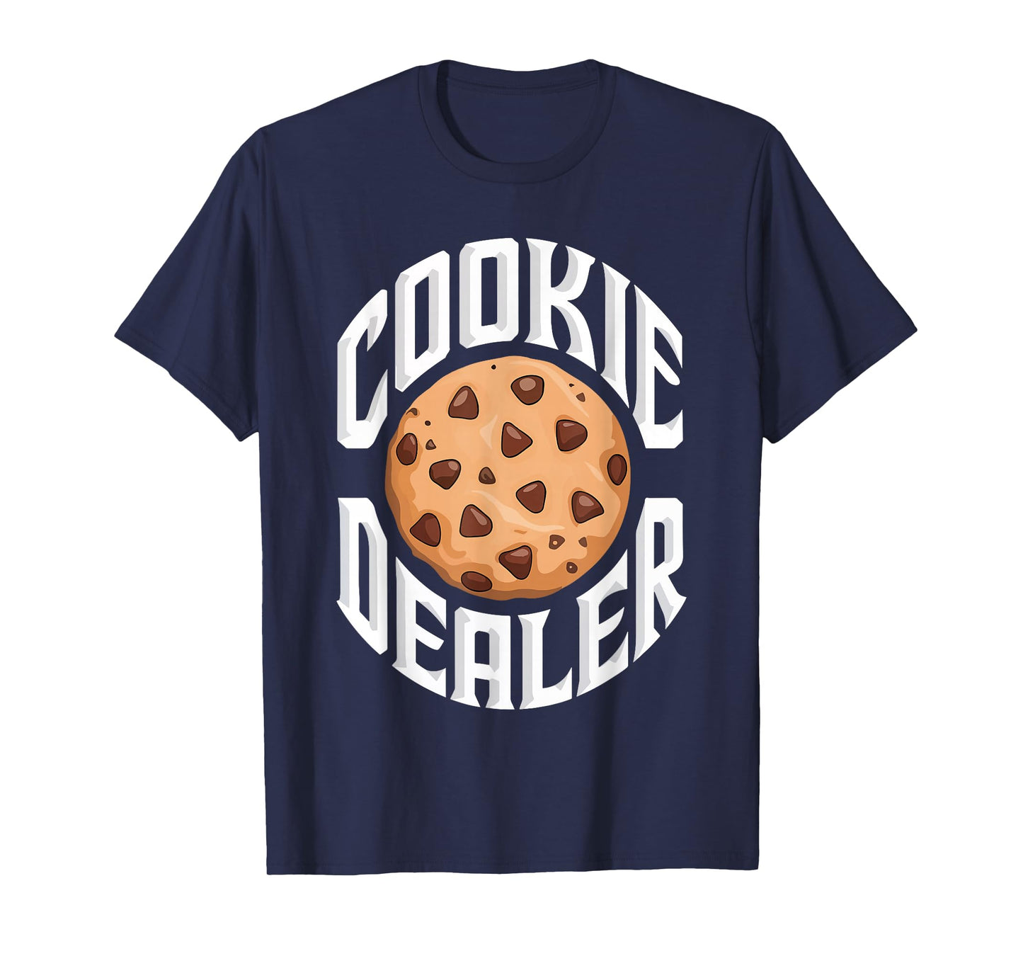 Cookie Dealer Shirt Funny Kids Men Women Cookie Baking Crew T-Shirt
