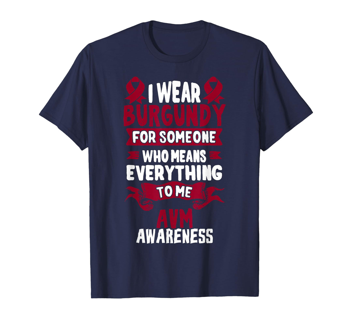 AVM Awareness TShirt - Arteriovenous Malformation T-Shirt T-Shirt
