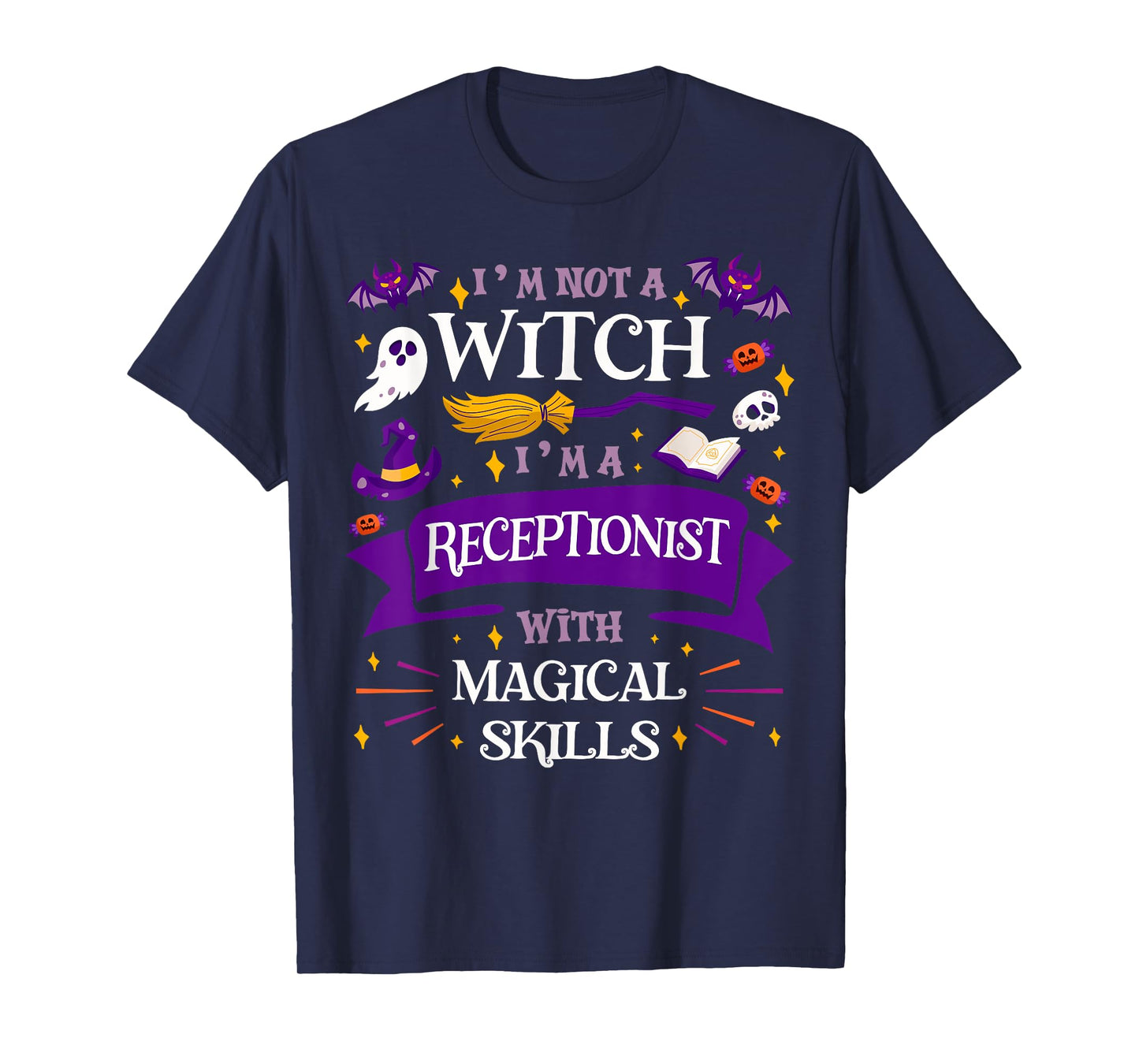 Ain't a Witch - Receptionist With Magical Skills Halloween T-Shirt