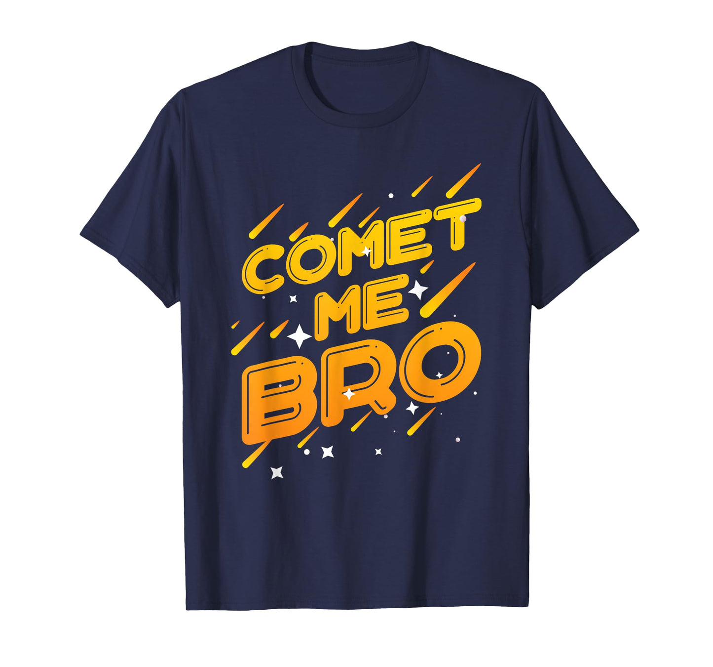 comet me bro perfect for a science funny solar system T-Shirt