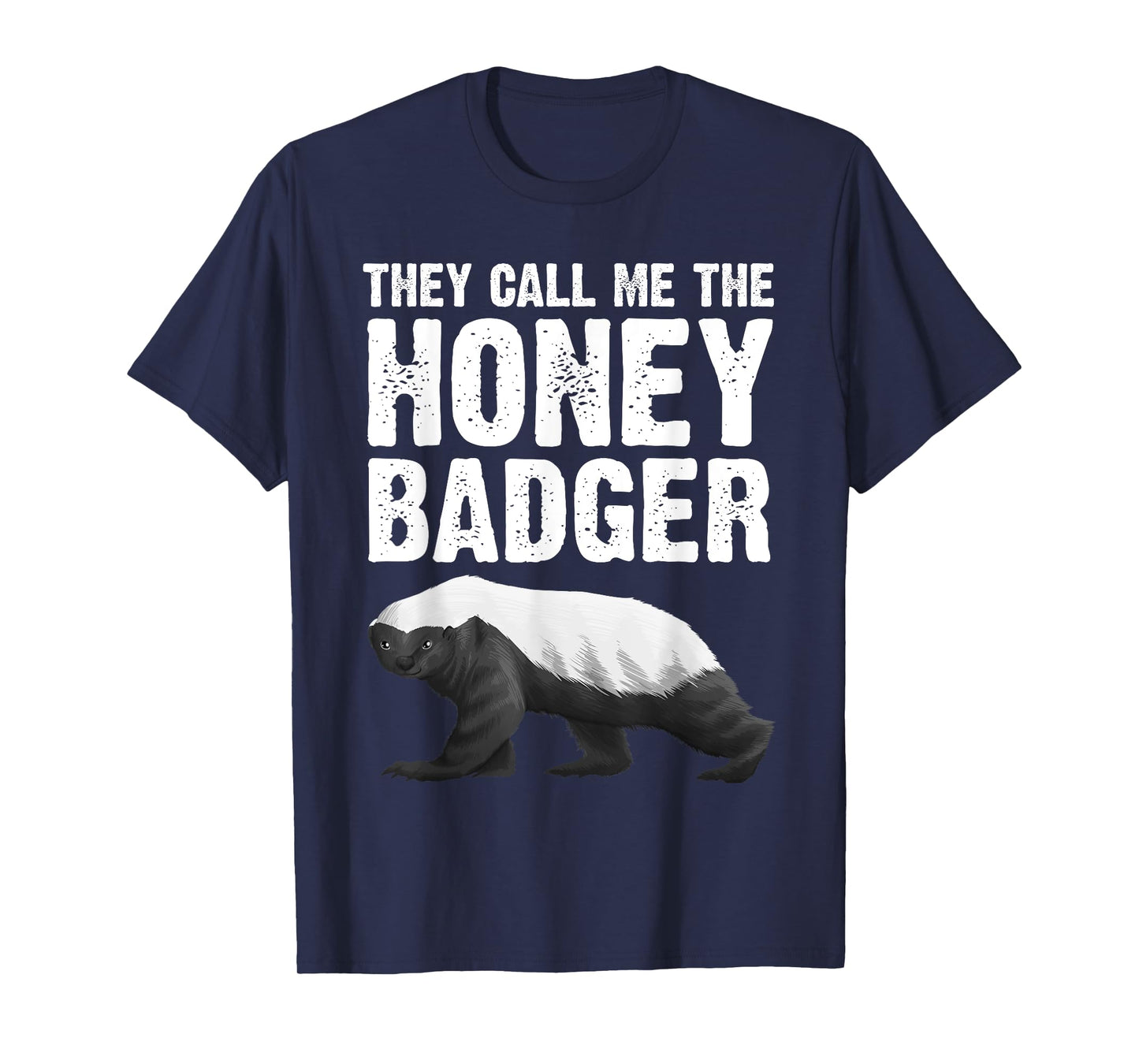 Cool Honey Badger Design For Men Women Honey Badger Lover T-Shirt
