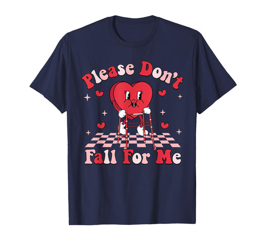Cute Funny Please Don't Fall For Me PT Physical Therapists T-Shirt