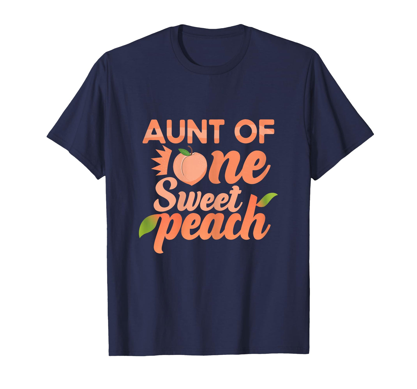Aunt First Birthday One Sweet Peach Bday Family Matching T-Shirt