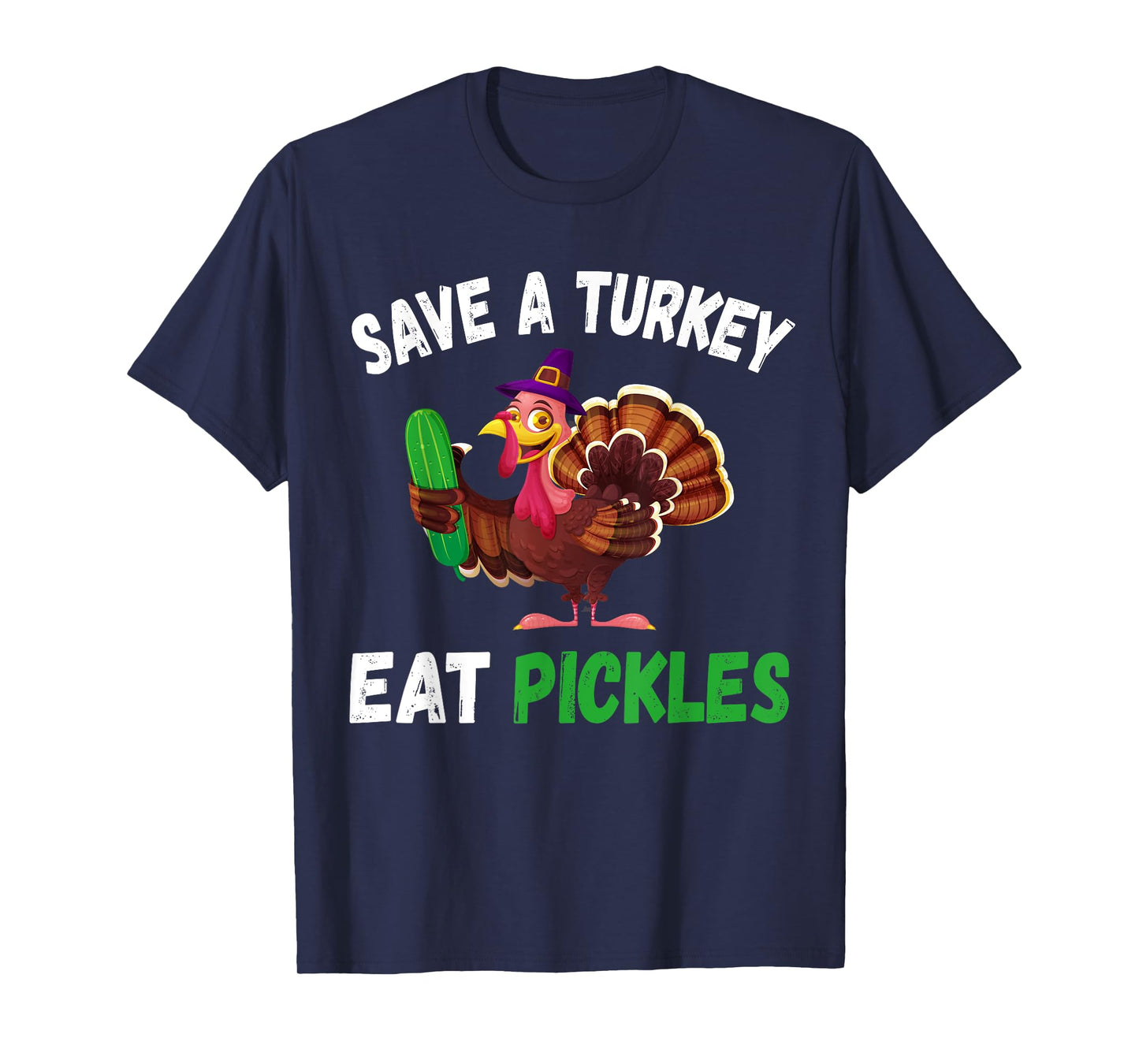 Save a Turkey Eat Pickles Funny Thanksgiving Costume Gifts T-Shirt