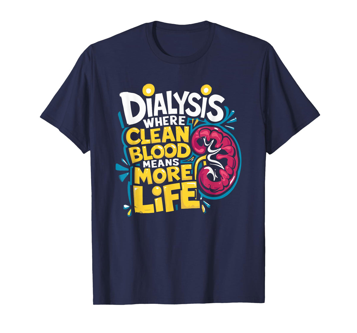 Nephrologist Dialysis Nurse Design for Kidney Dialysis Tech T-Shirt