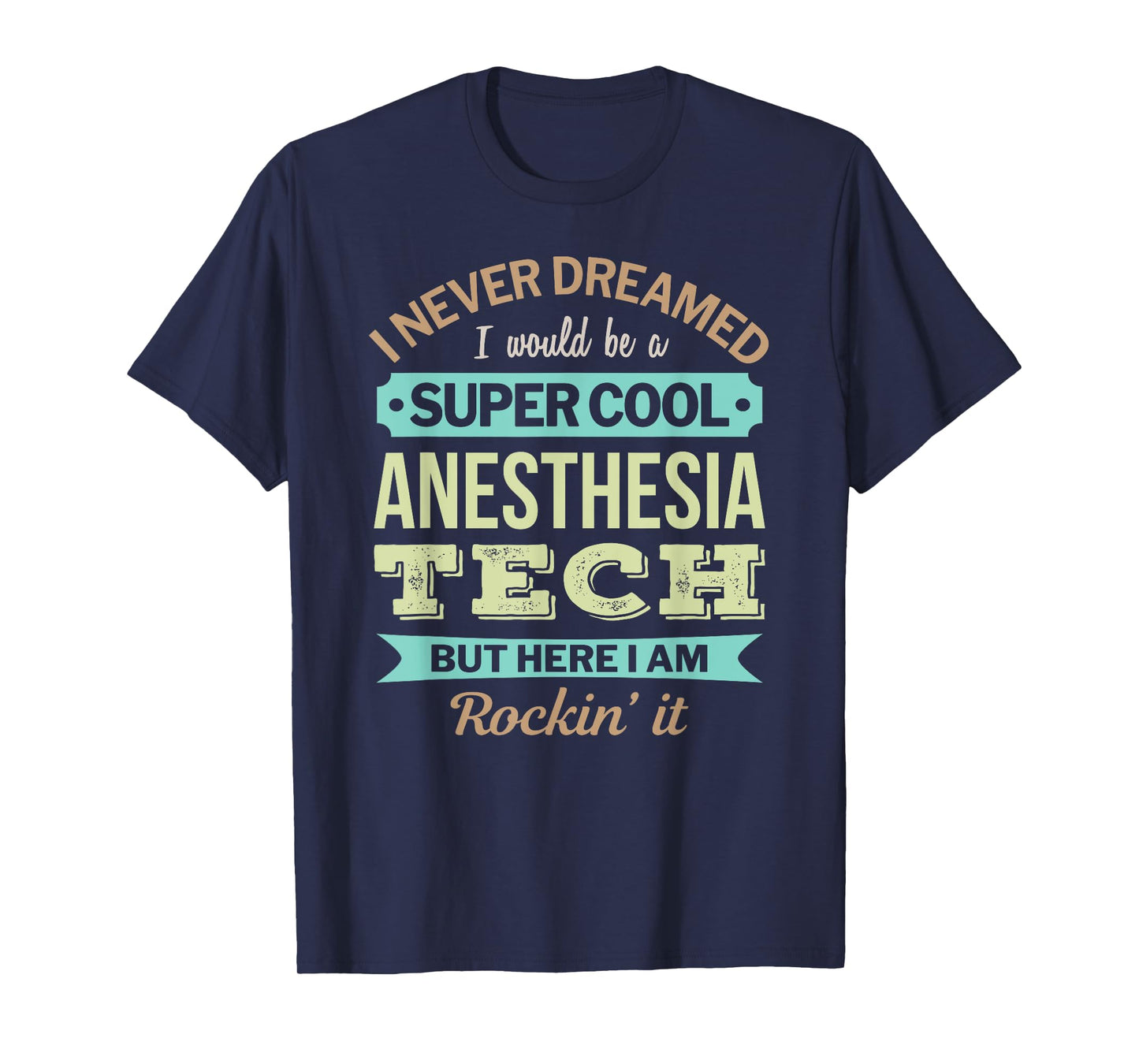 Anesthesia Tech Gift Funny Appreciation T-Shirt