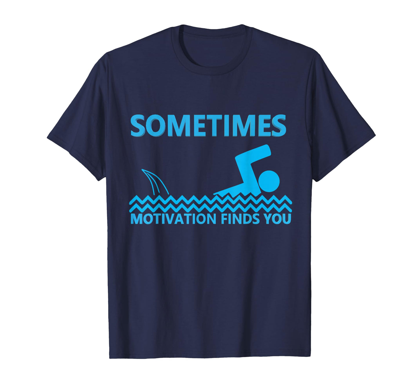 Sometimes Motivation Finds You Shark Sarcastic Humor Saying T-Shirt