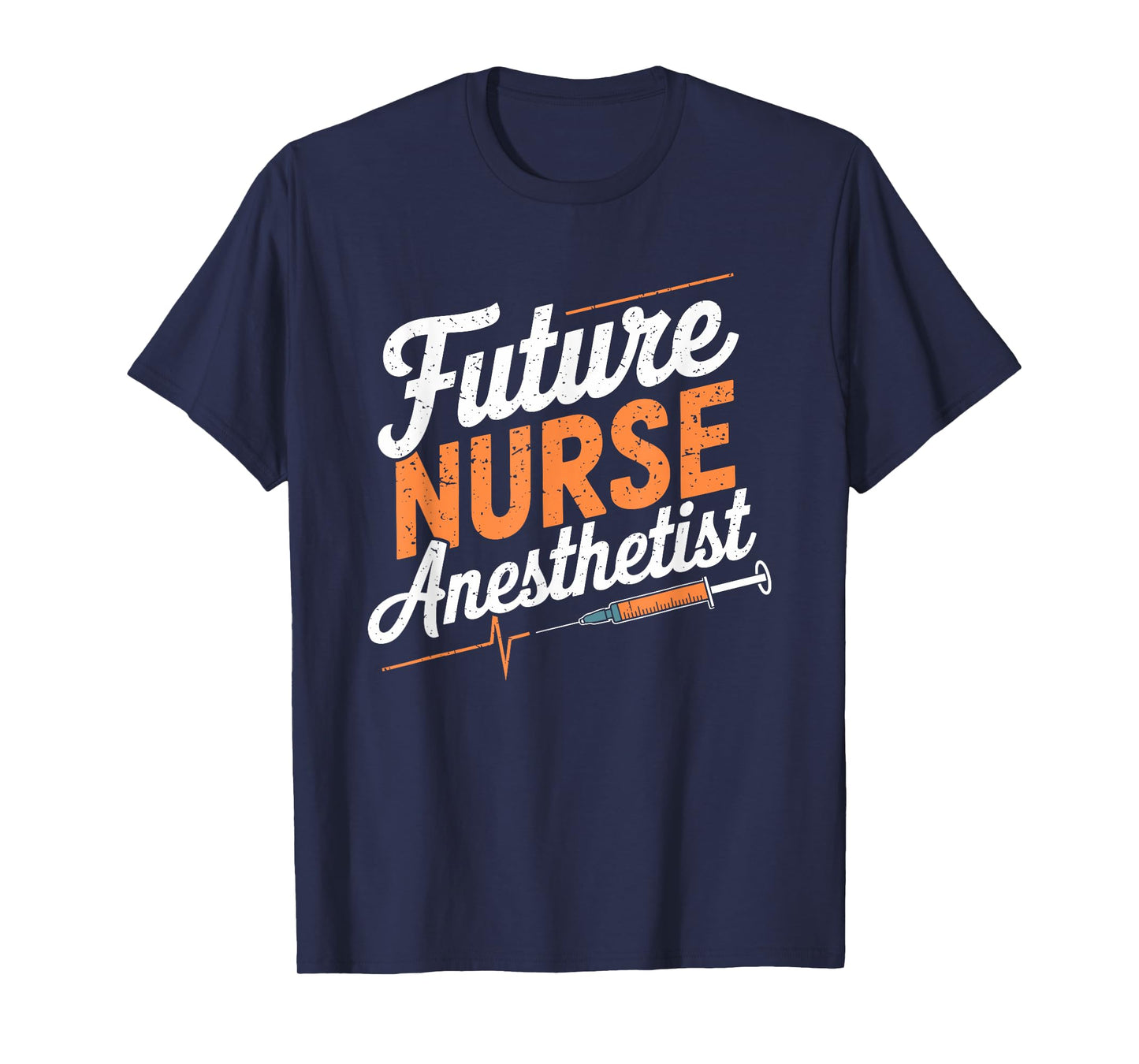 Anesthetist Student CRNA Nurse Future Nurse Anesthetist T-Shirt