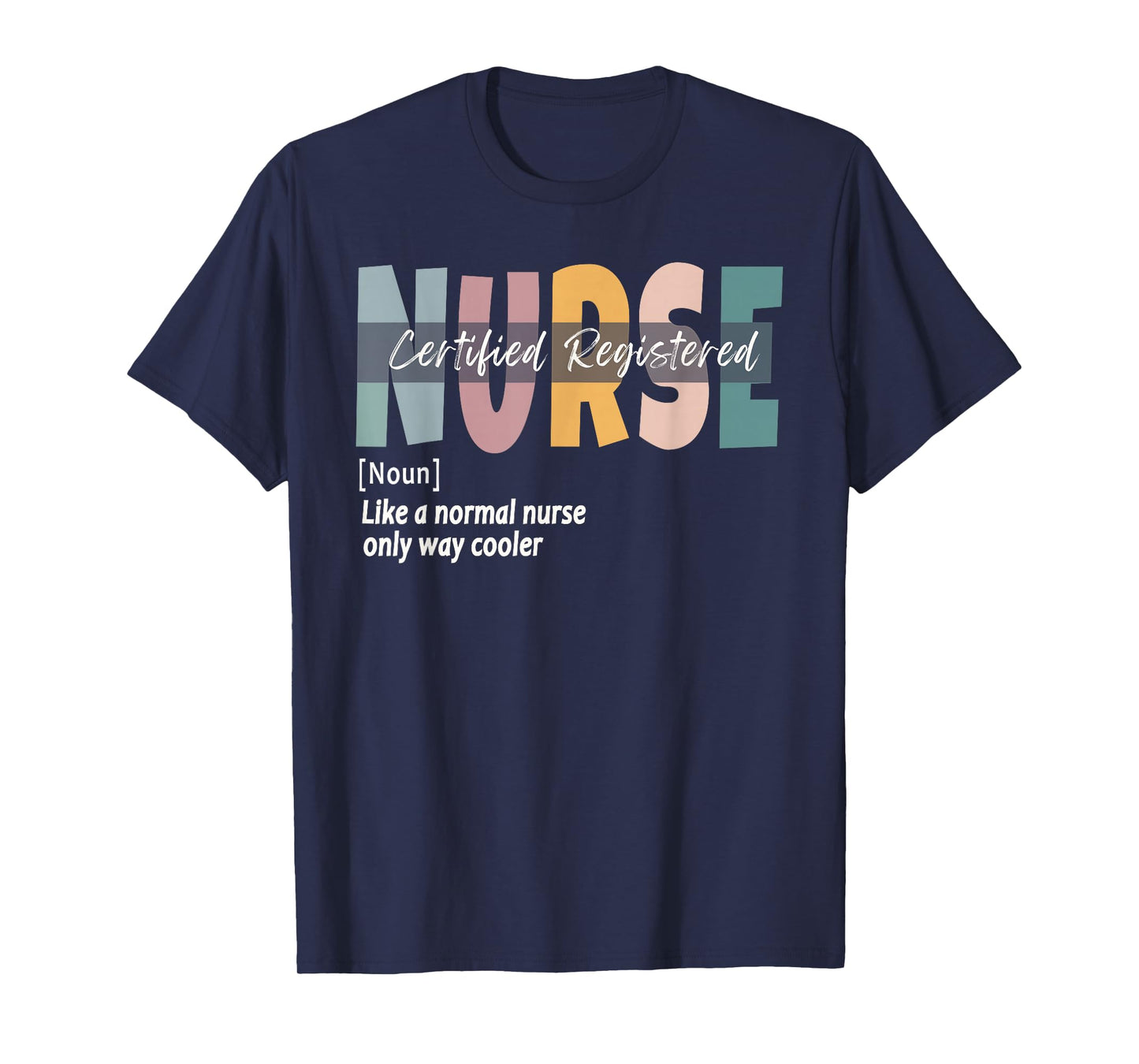 Certified Registered Nurse Definition T-Shirt