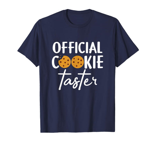 Cookie Taster - Cookie Lover Cookie Baker Cookie T-Shirt