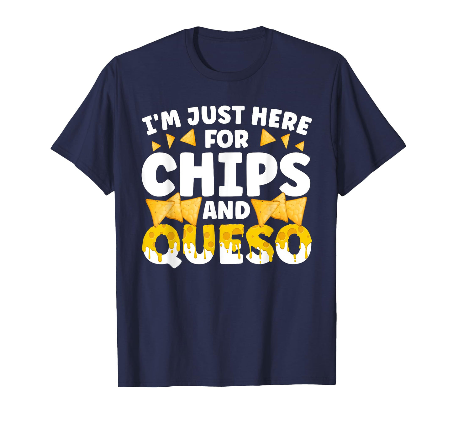 Cool Queso Art For Men Women Cheese Dip Chips & Queso Lover T-Shirt