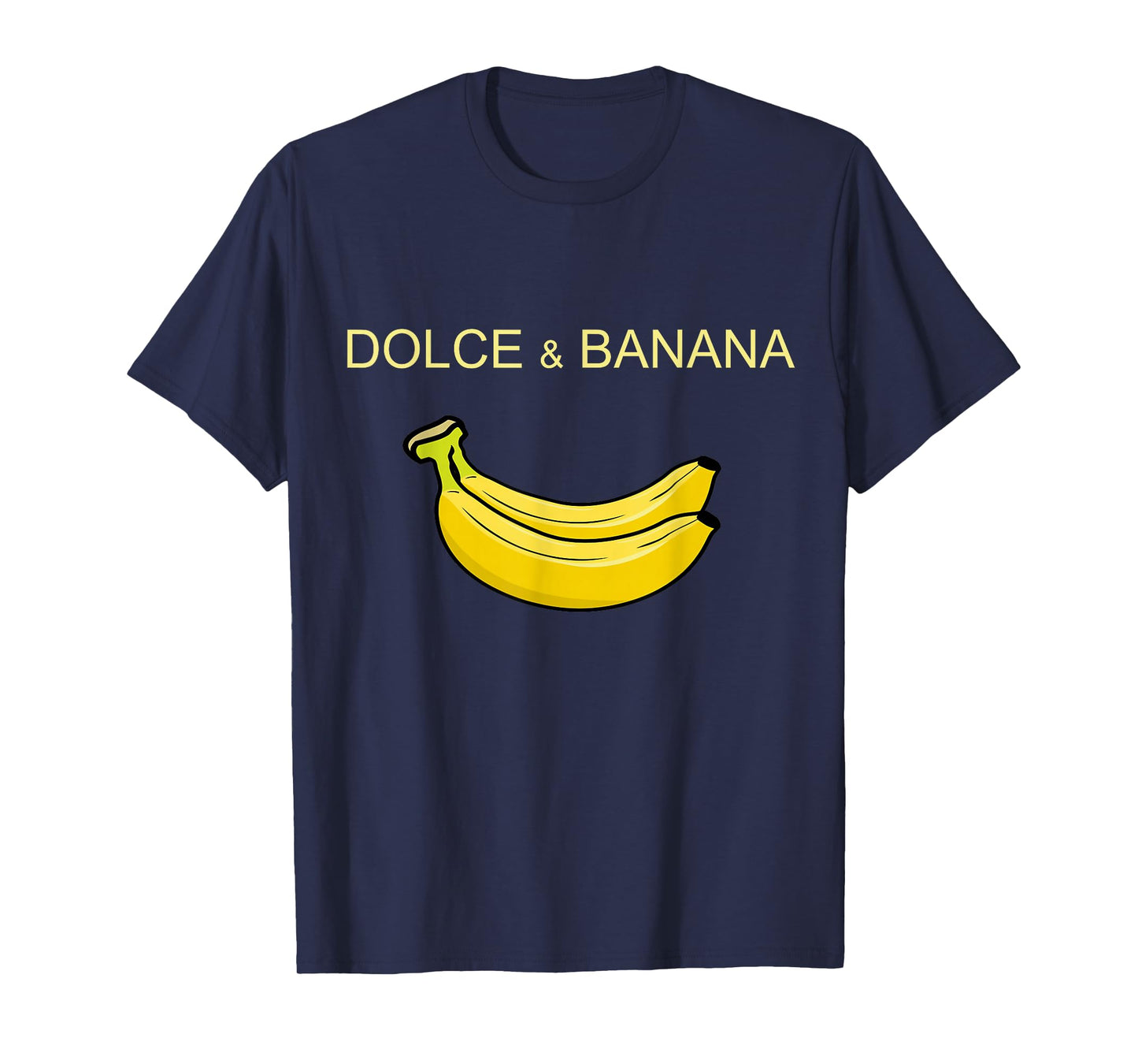 Dolce and Banana Funny Cute Graphic Design Banana T-Shirt T-Shirt