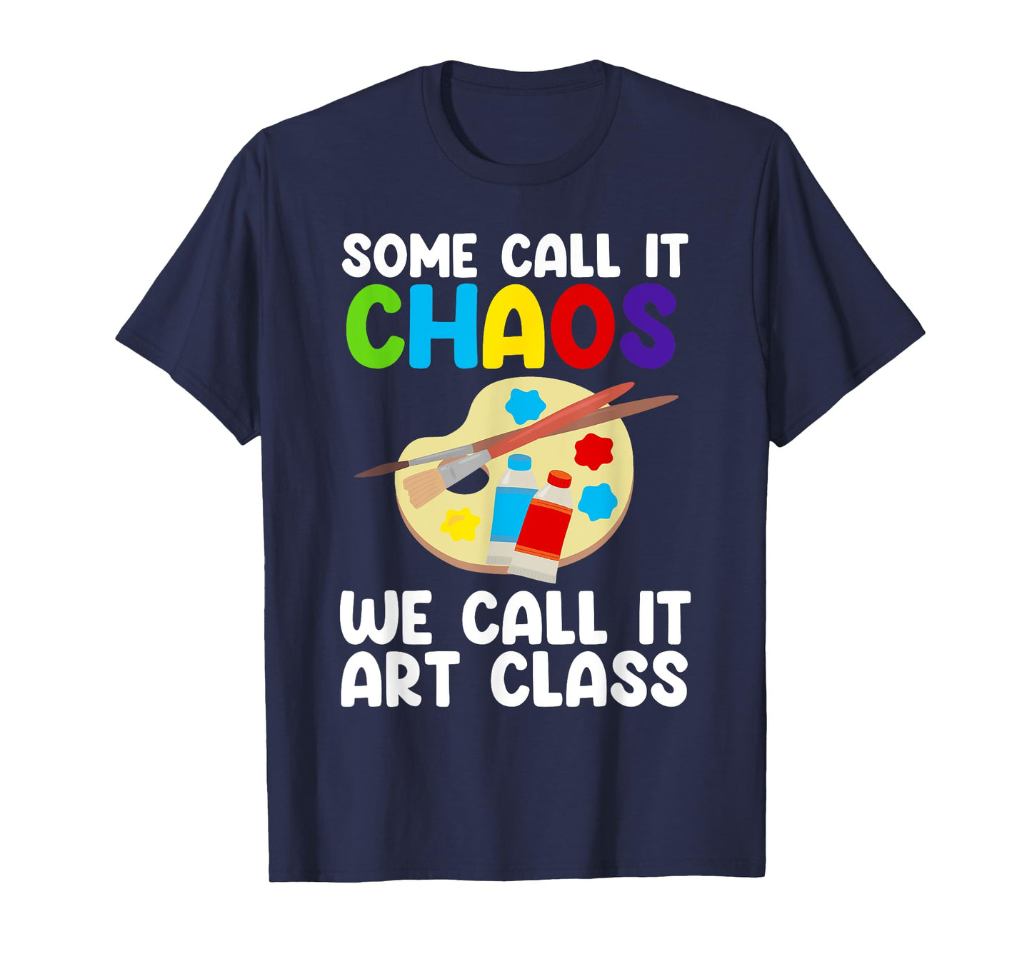 Art Teacher Design for Men Women Art Teacher Appreciation T-Shirt