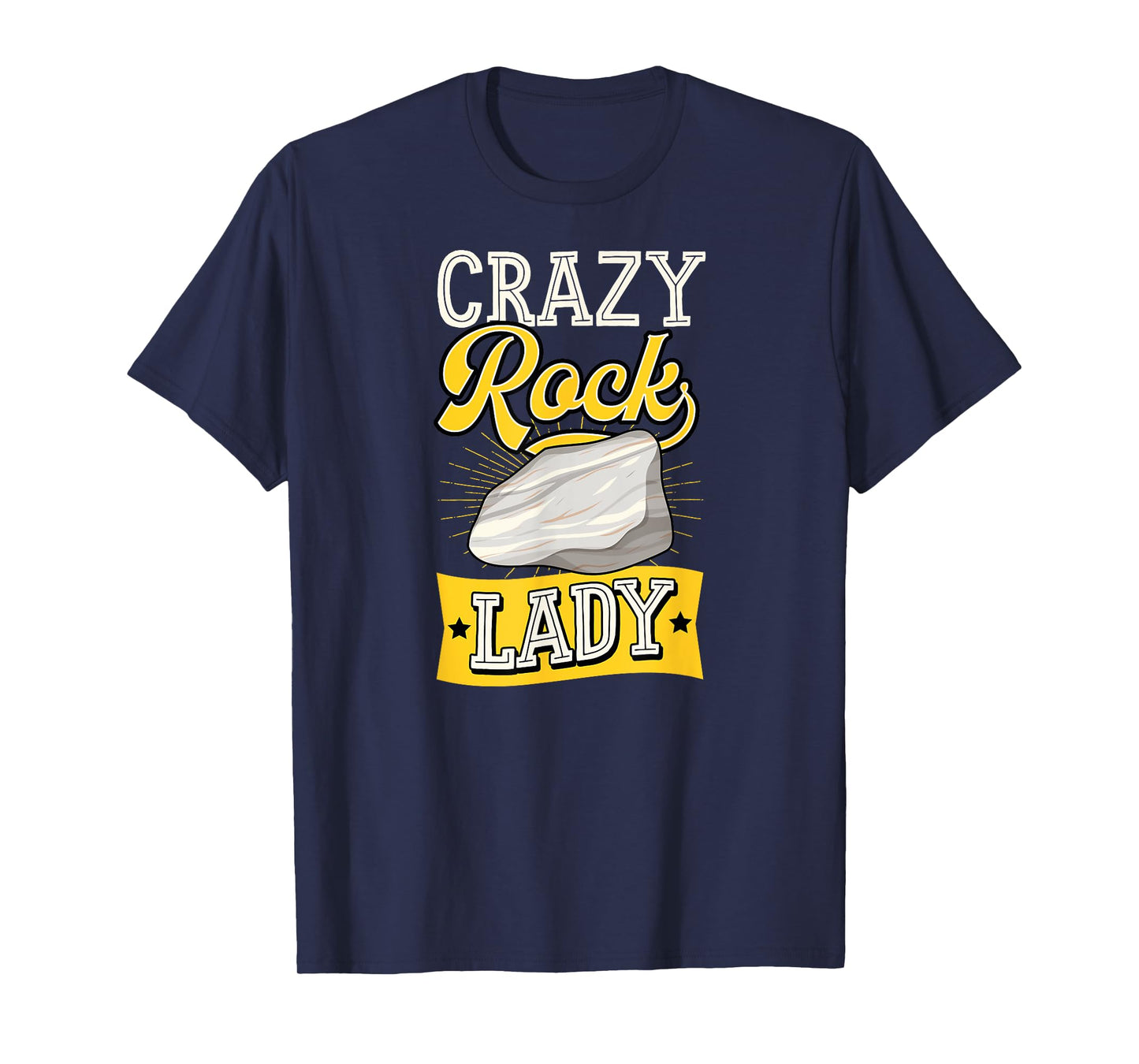 Crazy Rock Lady Funny Geology Teacher Geologist Joke T-Shirt