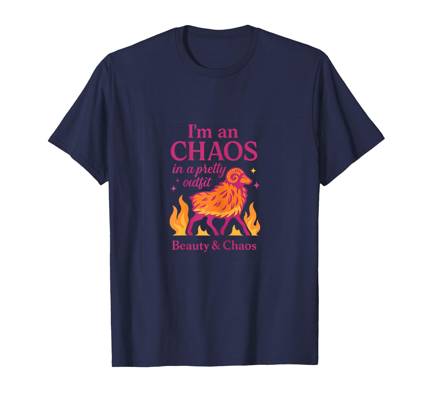 Aries Zodiac Chaos in a Pretty Outfit Graphic Design T-Shirt