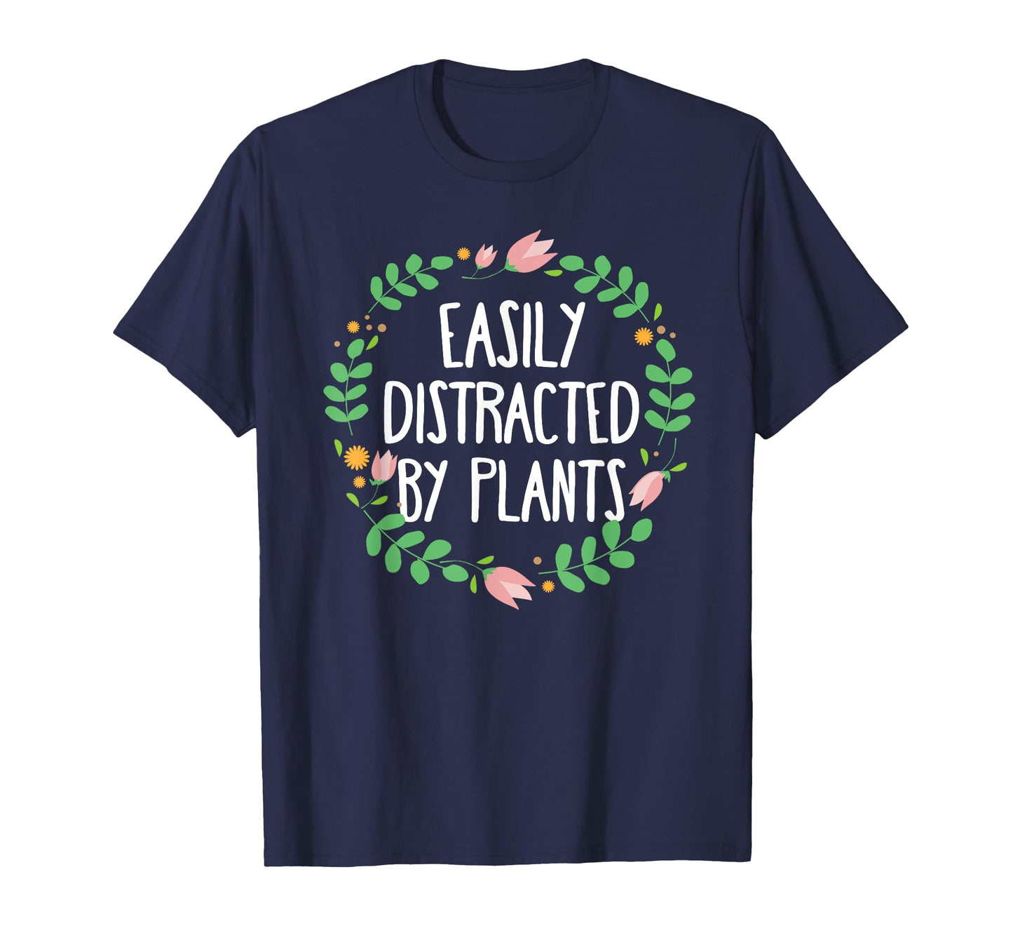 Cute Easily Distracted By Plants Gardening Gift T-Shirt