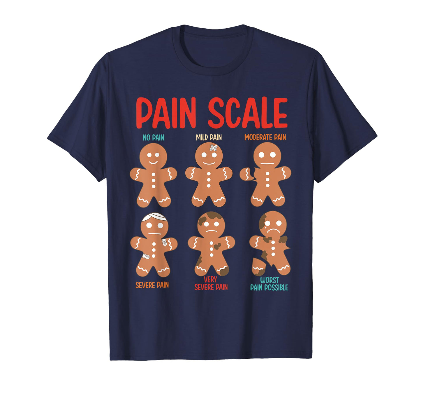 Pain Scale Funny Gingerbread Lovers T-Shirt
