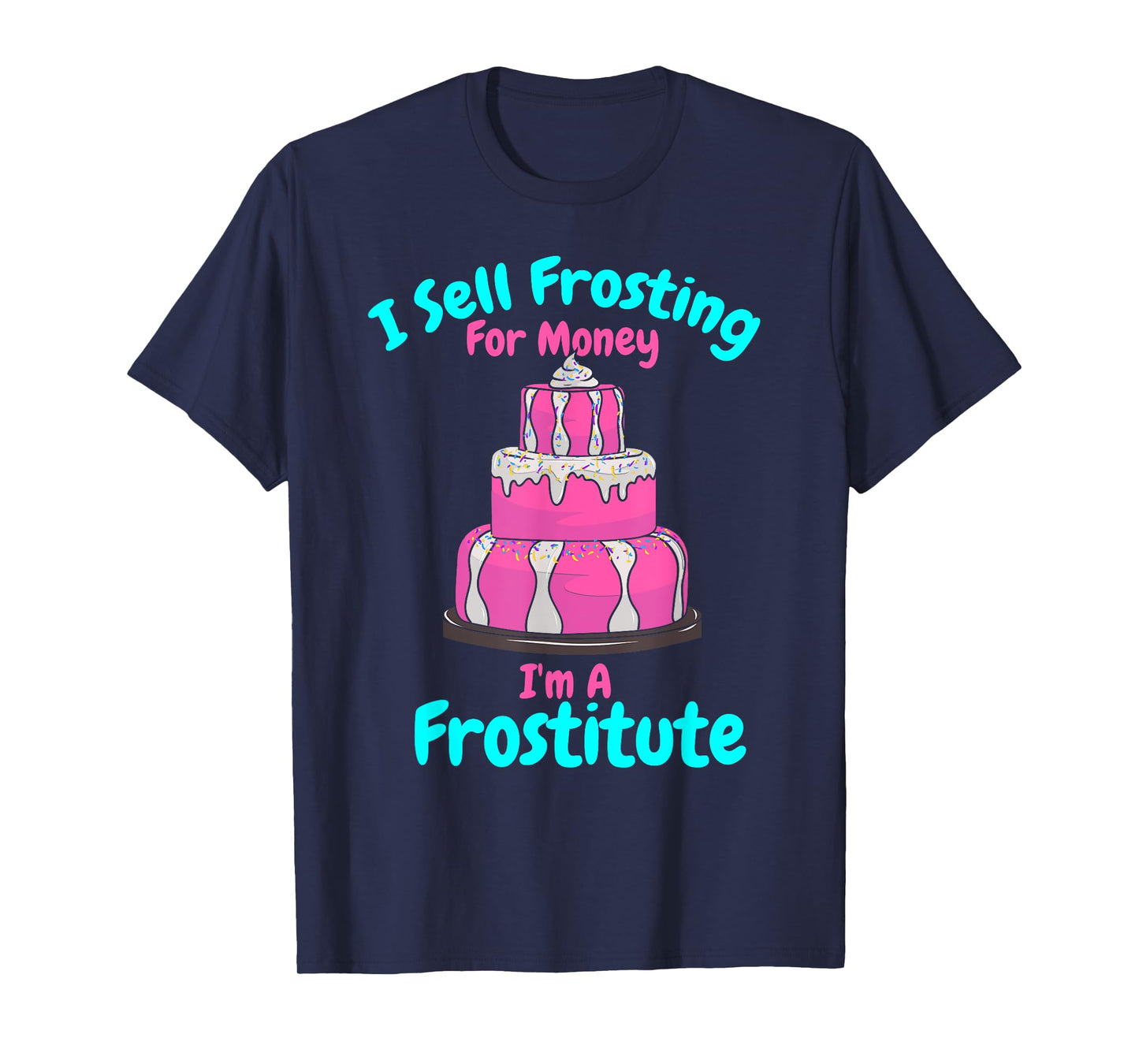 Crazy Cake Lady Cake Decorating Humor Funny Cake Decorator T-Shirt