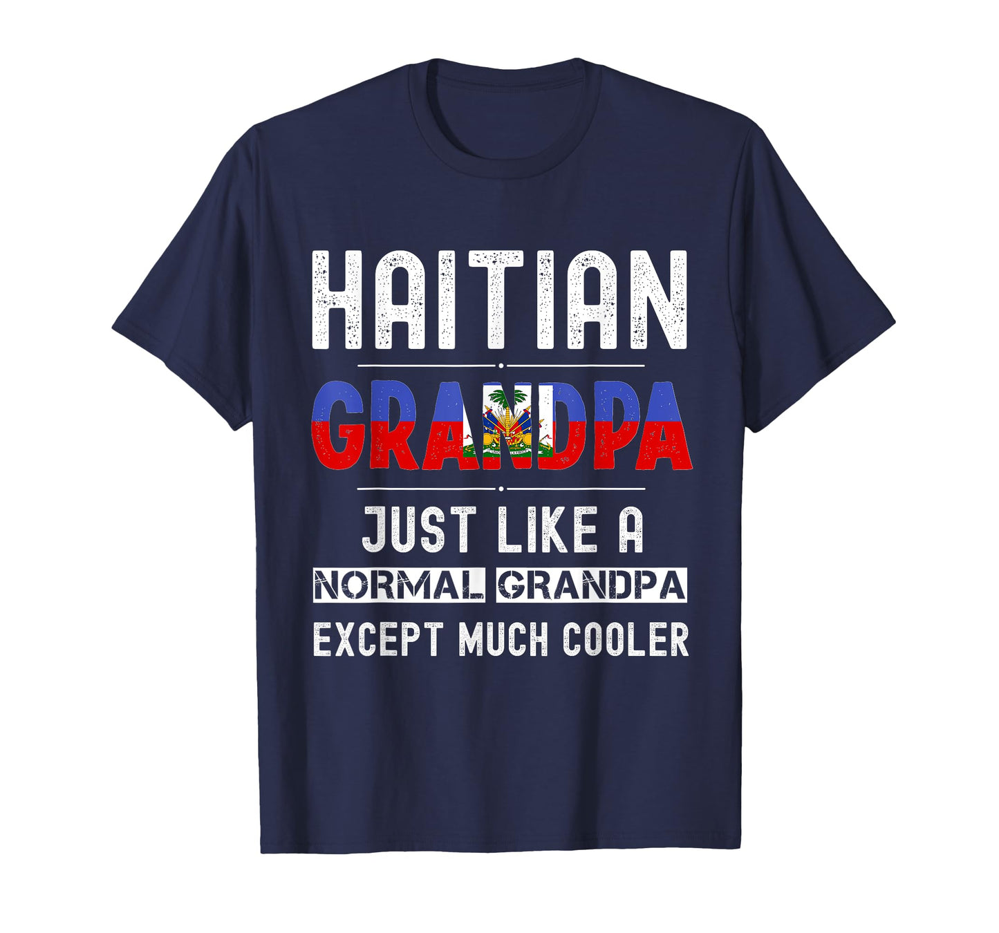Haitian Grandpa fathers day from kids son funny men birthday T-Shirt