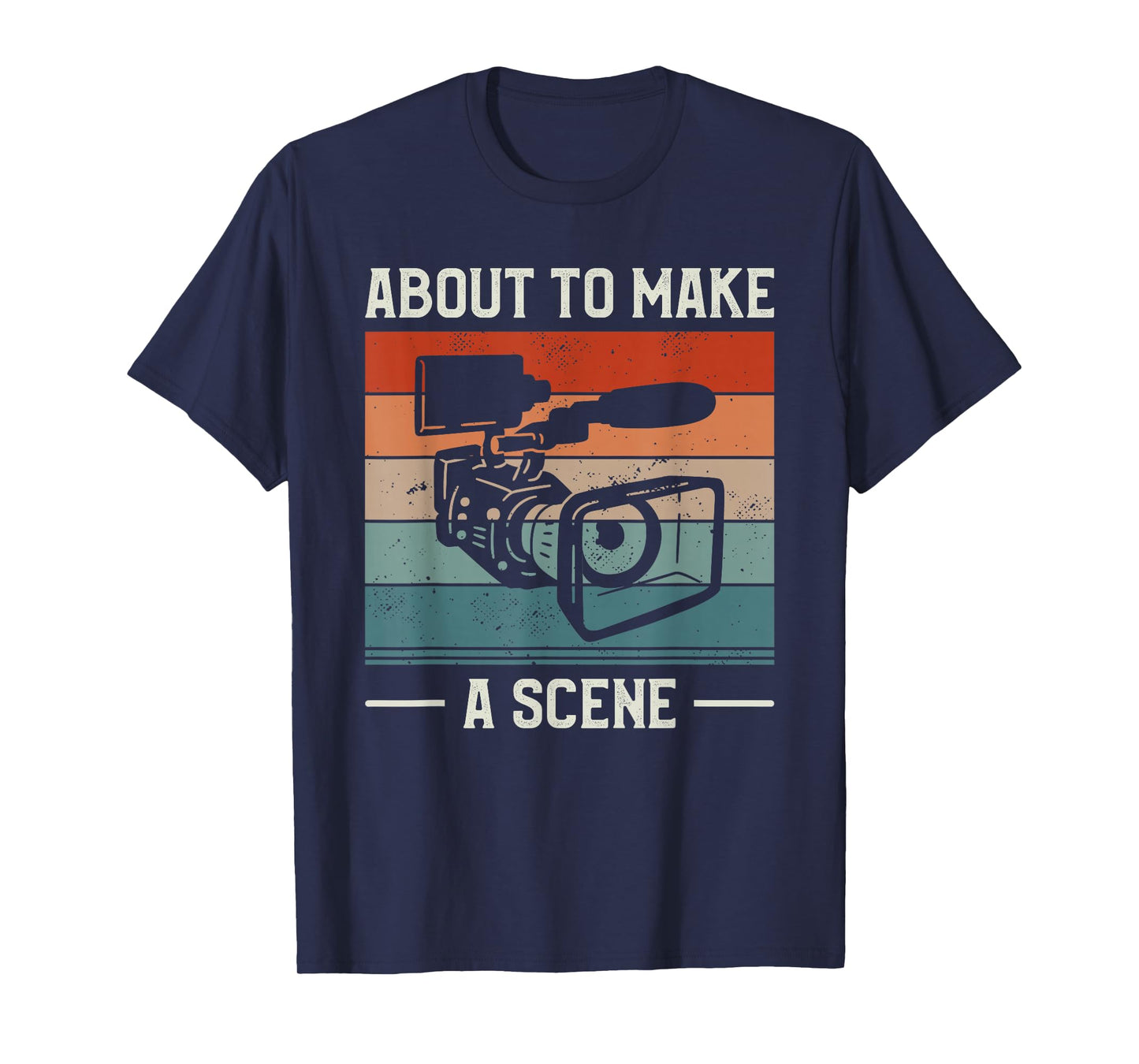 About To Make A Scene Cinematographer Cinematography T-Shirt