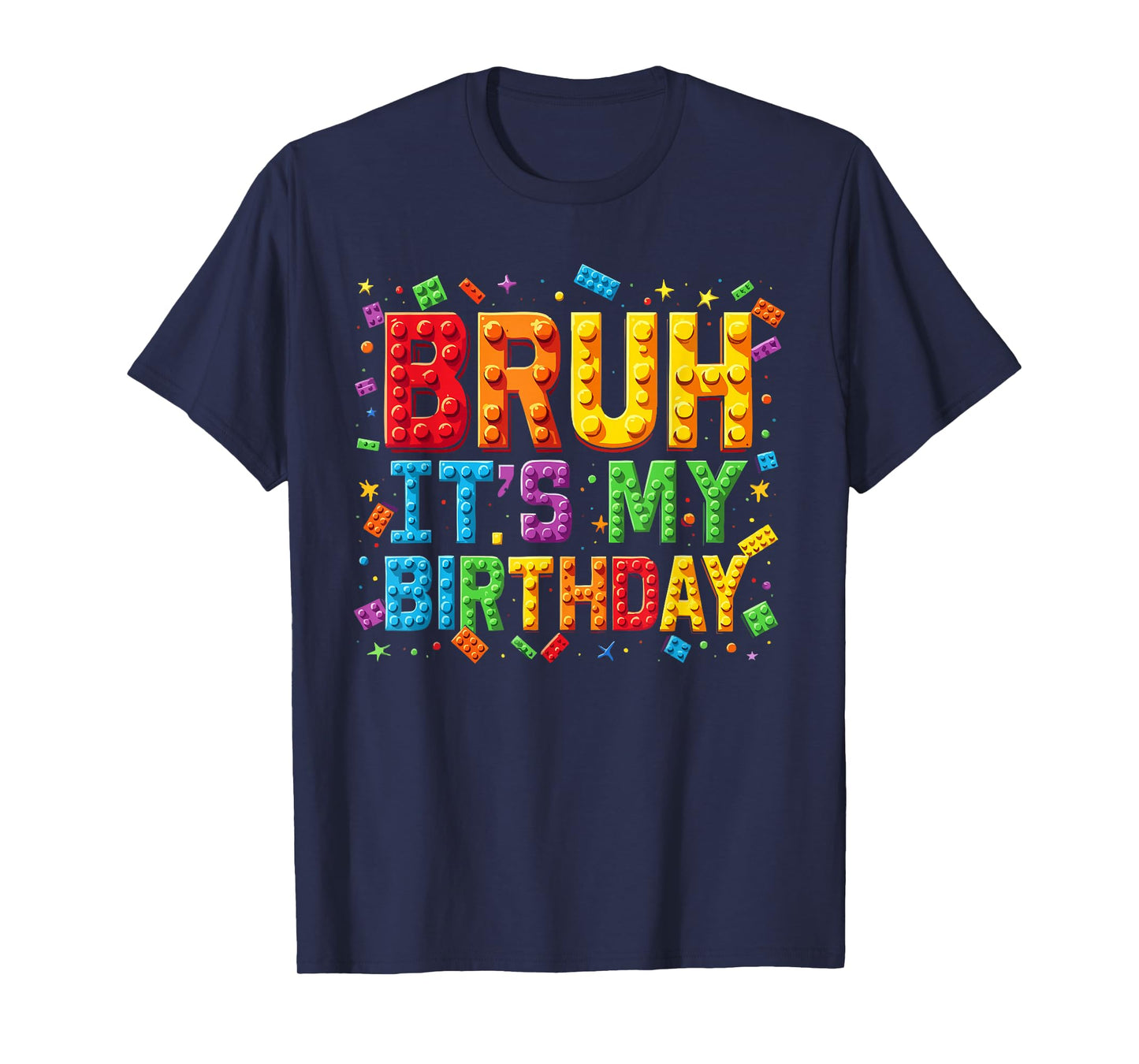 Master Builder Building Blocks Kids Bruh It's My Birthday T-Shirt