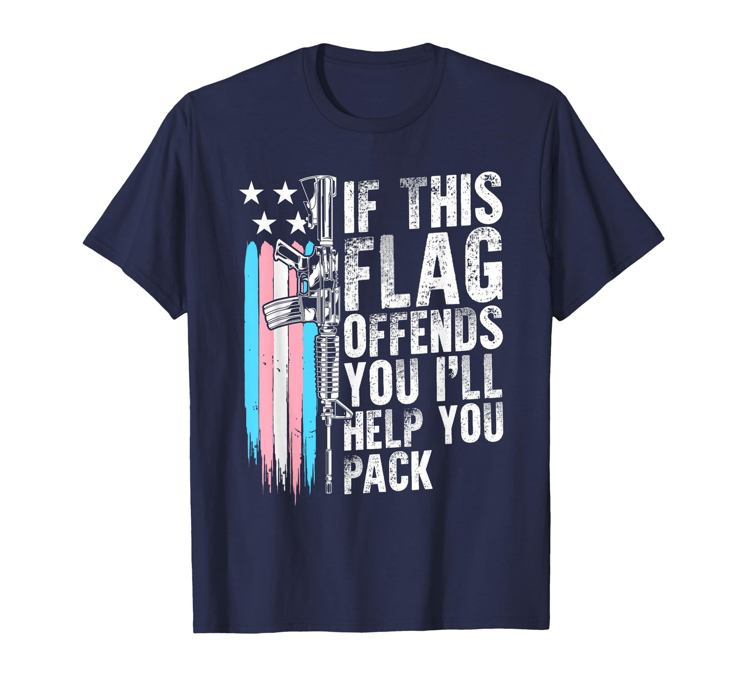Proud Veteran Gun Lover American Flag LGBT Pride Trans If This Flag Offends You AR-15 Gun Rights Trans T-Shirt