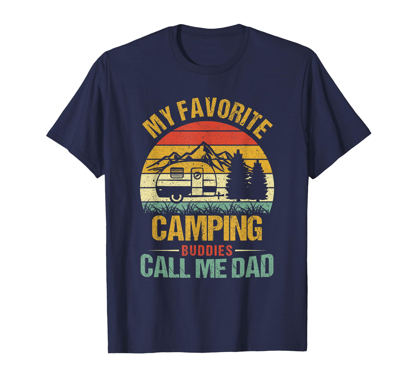 My Favorite Camping Buddies Call Me Dad Vintage Fathers Day T-Shirt