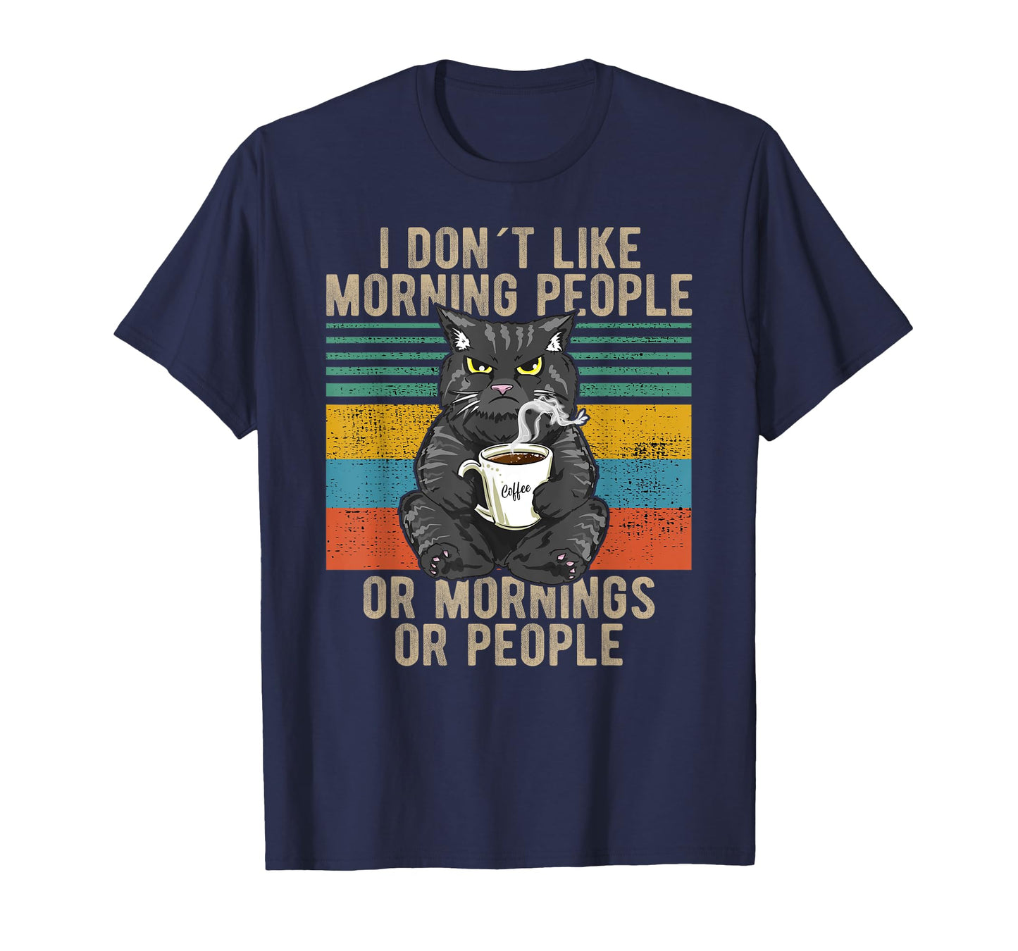 I Hate Morning People And Mornings And People Coffee Cat T-Shirt