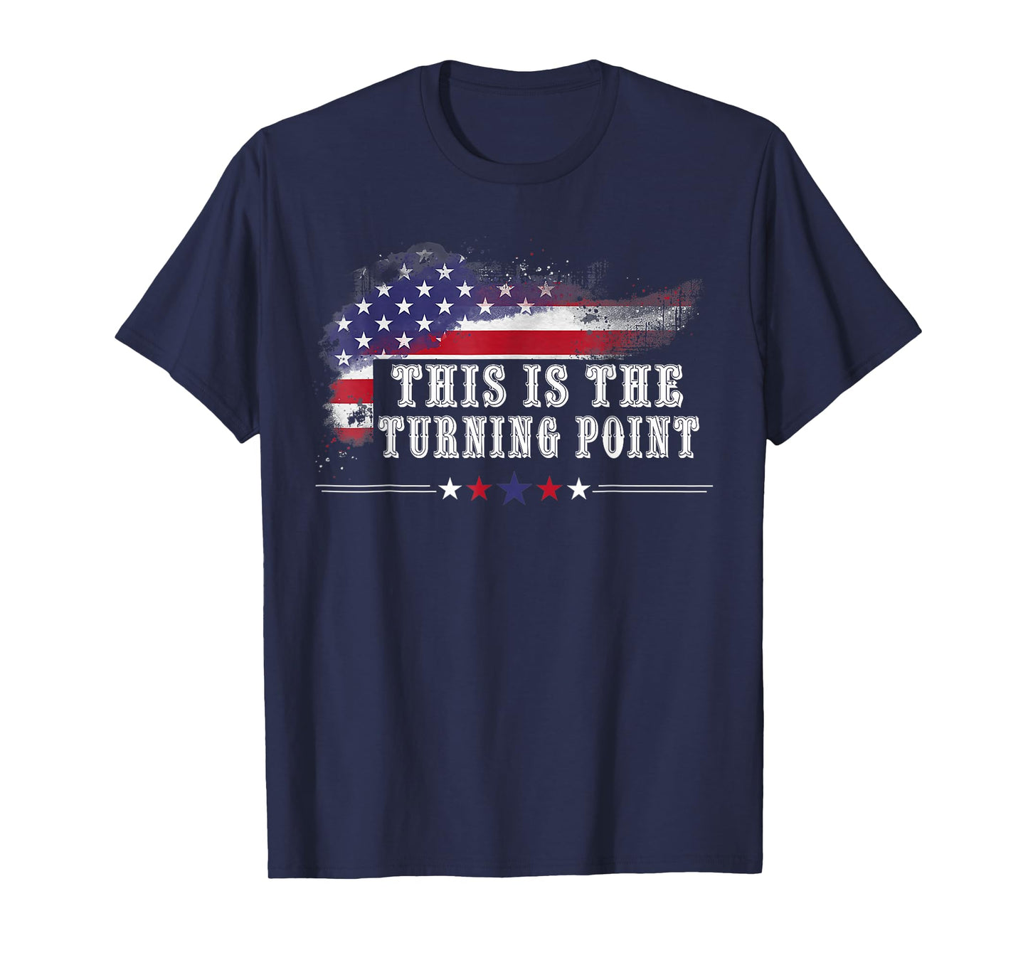 This is The Turning Point American Flag T-Shirt